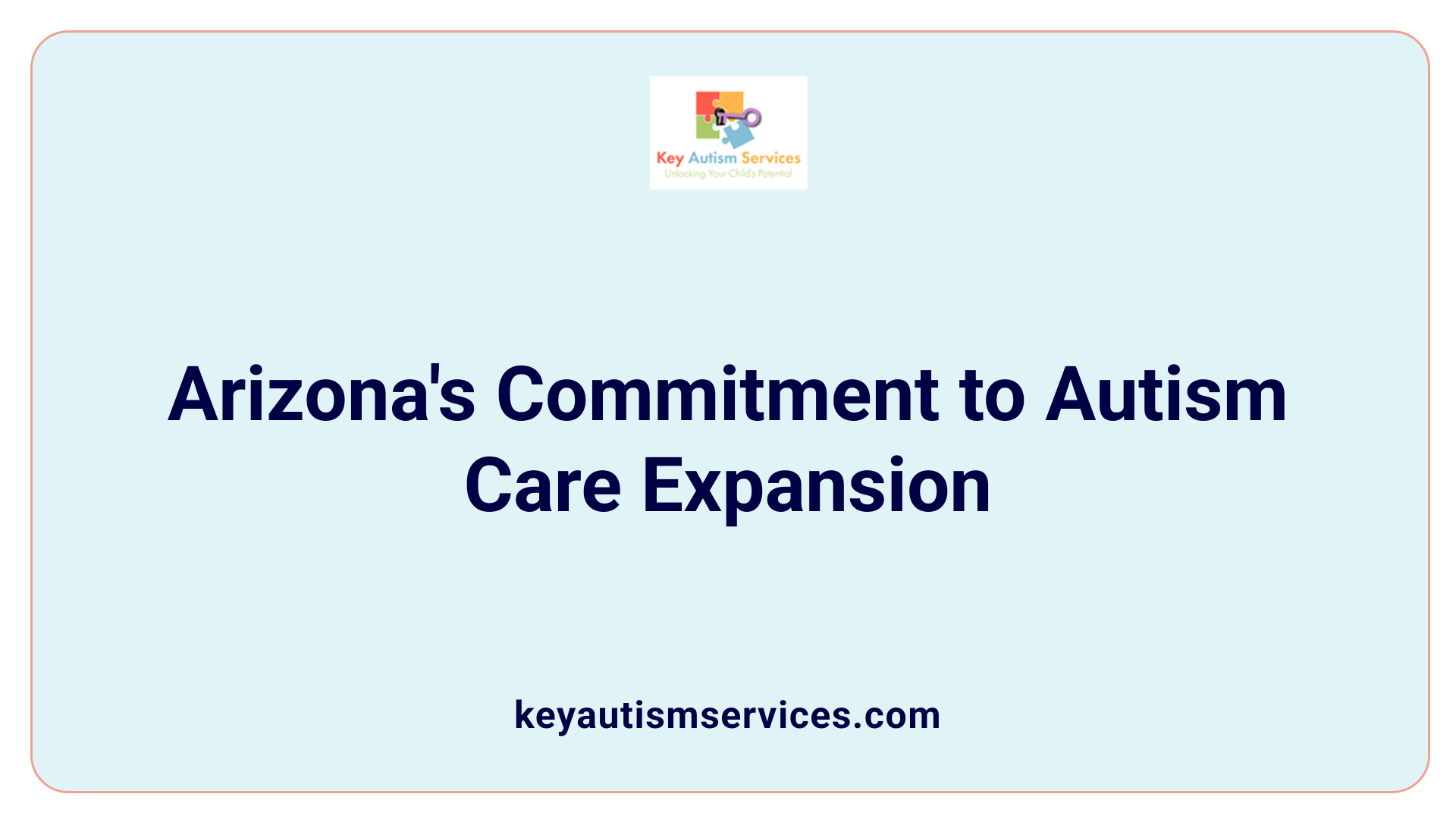 Arizona's Commitment to Autism Care Expansion