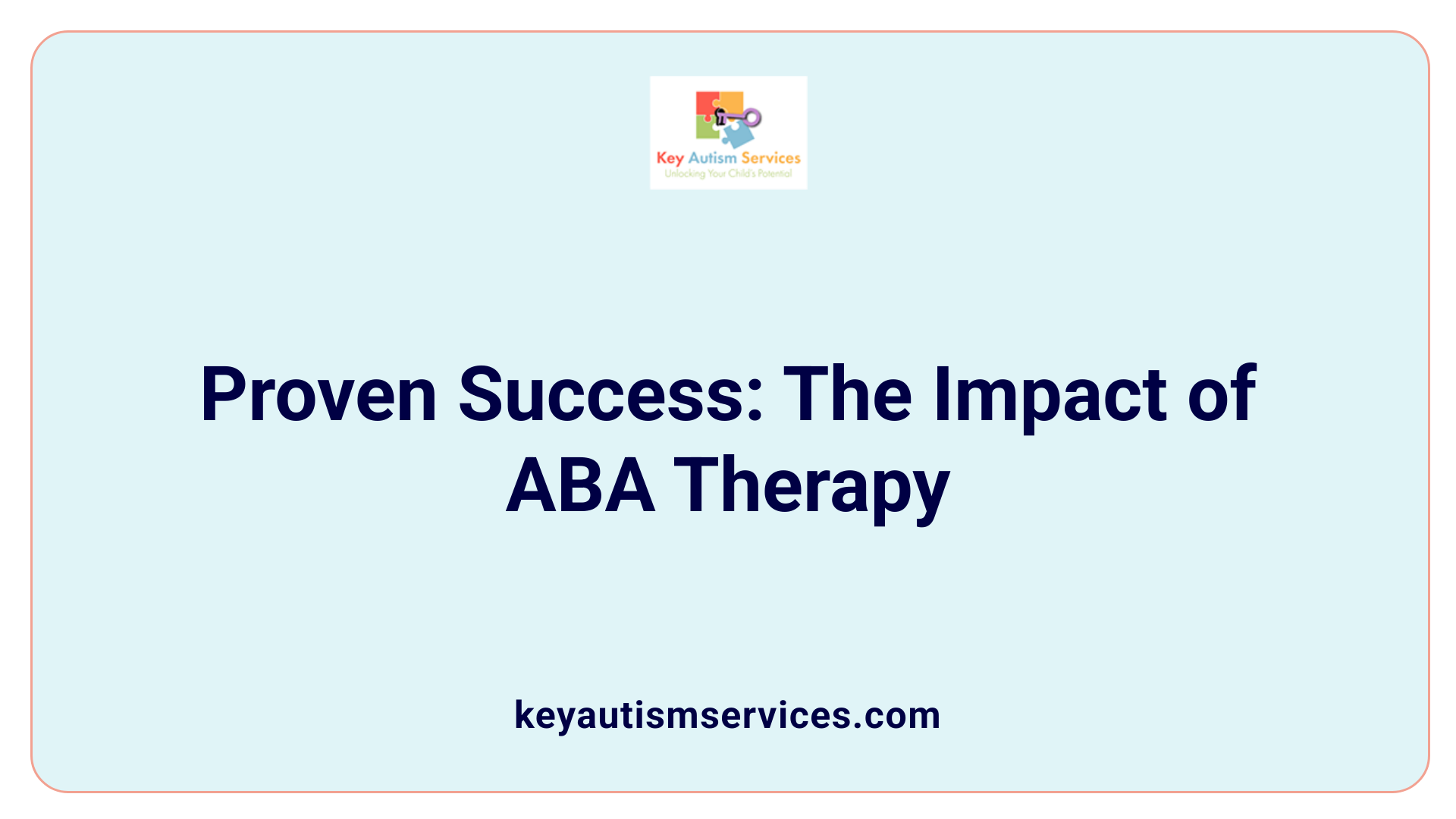 Proven Success: The Impact of ABA Therapy