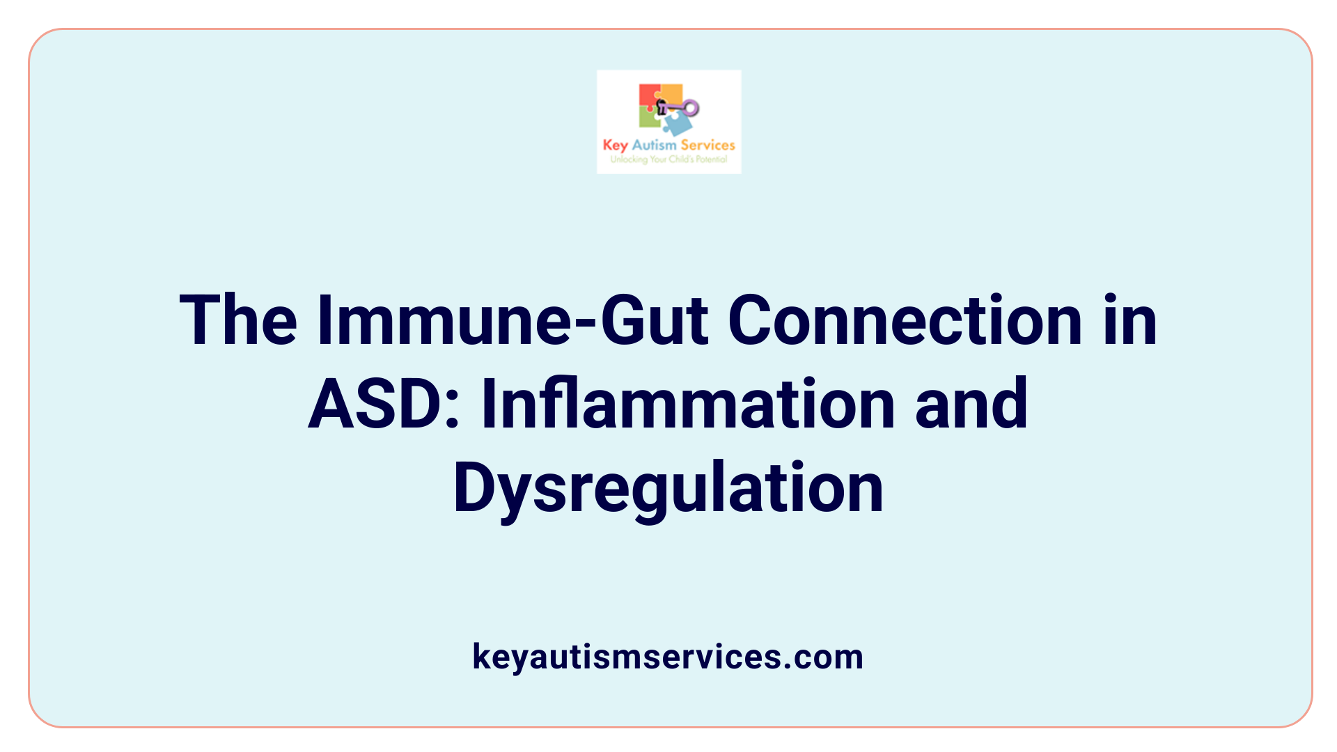 The Immune-Gut Connection in ASD: Inflammation and Dysregulation