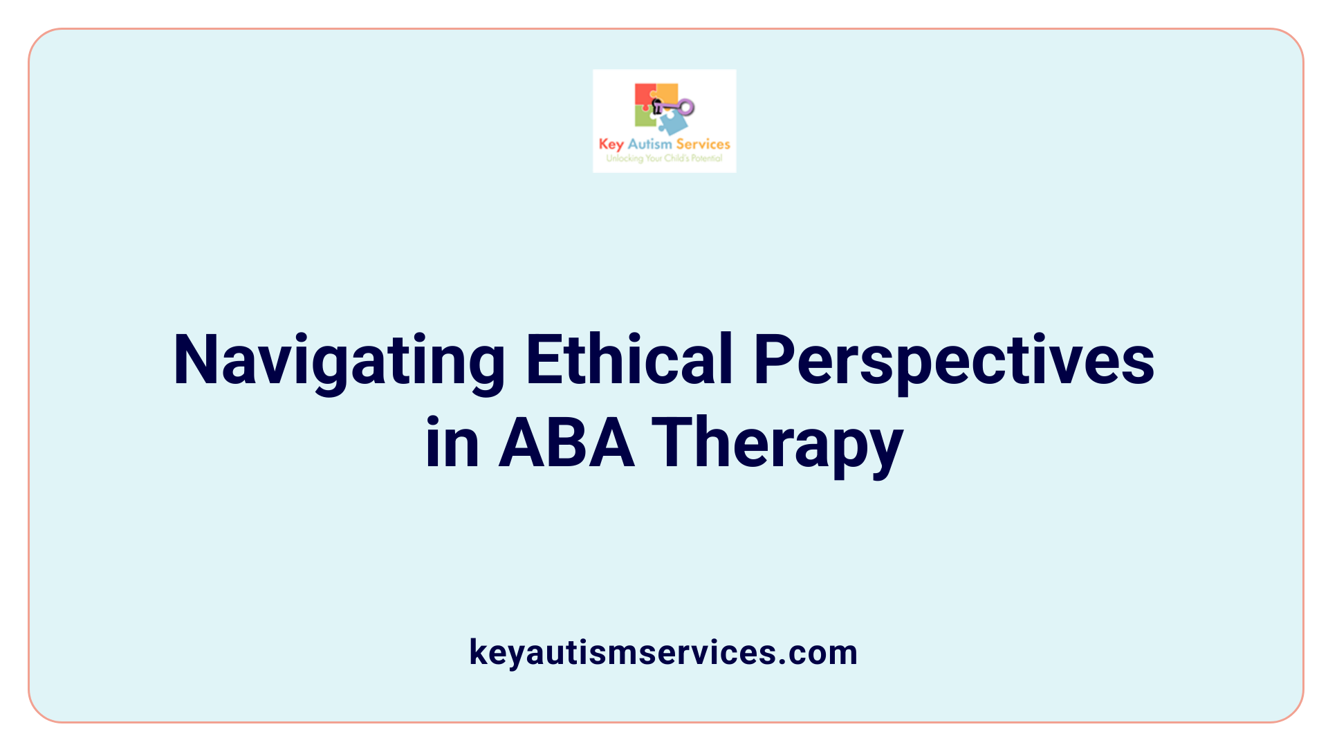 Navigating Ethical Perspectives in ABA Therapy