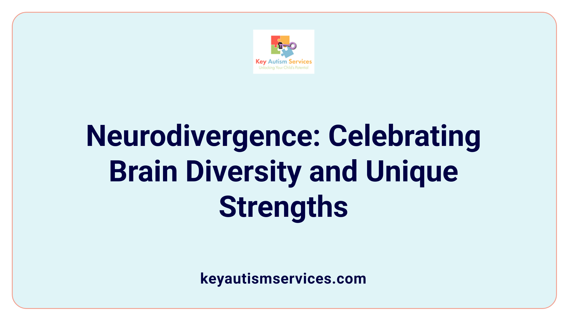Neurodivergence: Celebrating Brain Diversity and Unique Strengths