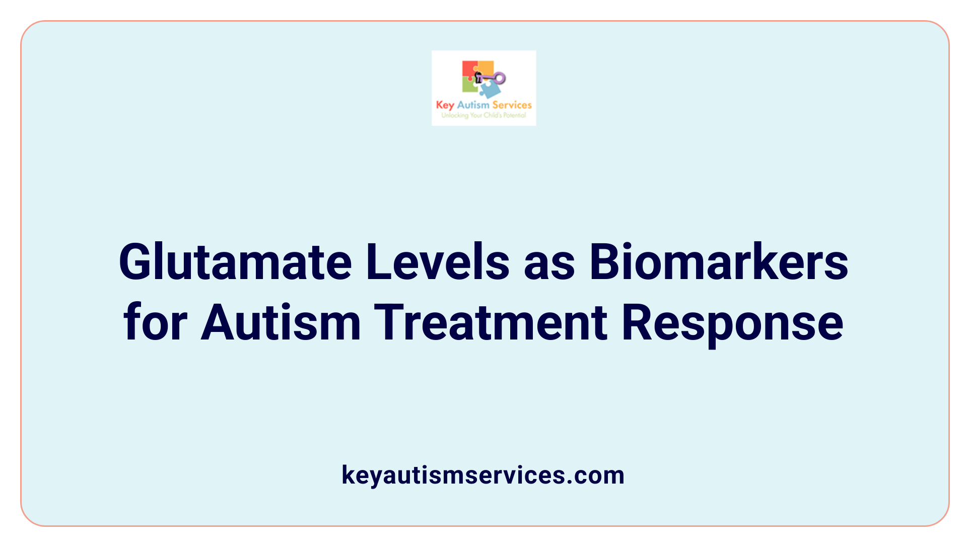 Glutamate Levels as Biomarkers for Autism Treatment Response