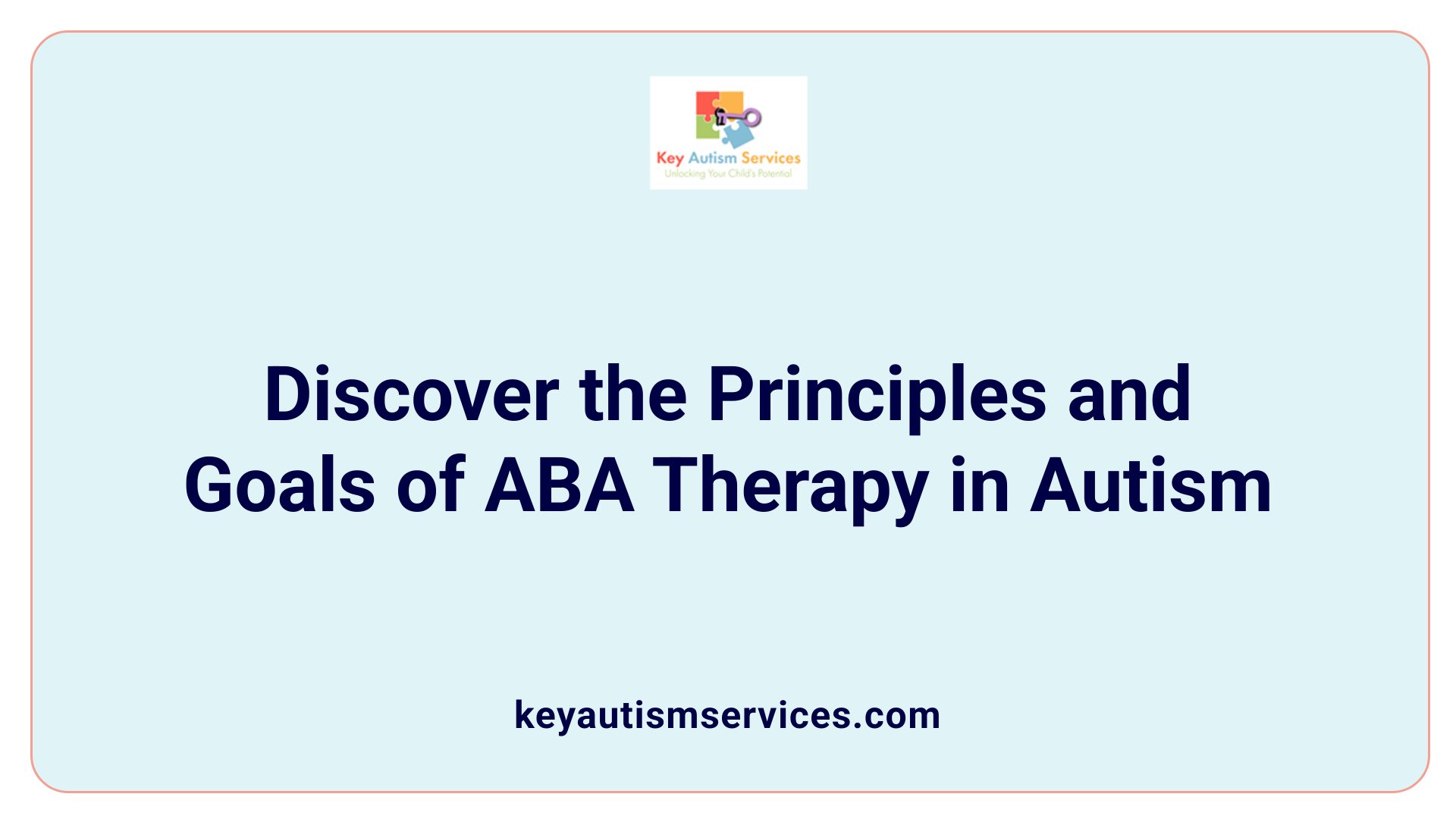 Discover the Principles and Goals of ABA Therapy in Autism