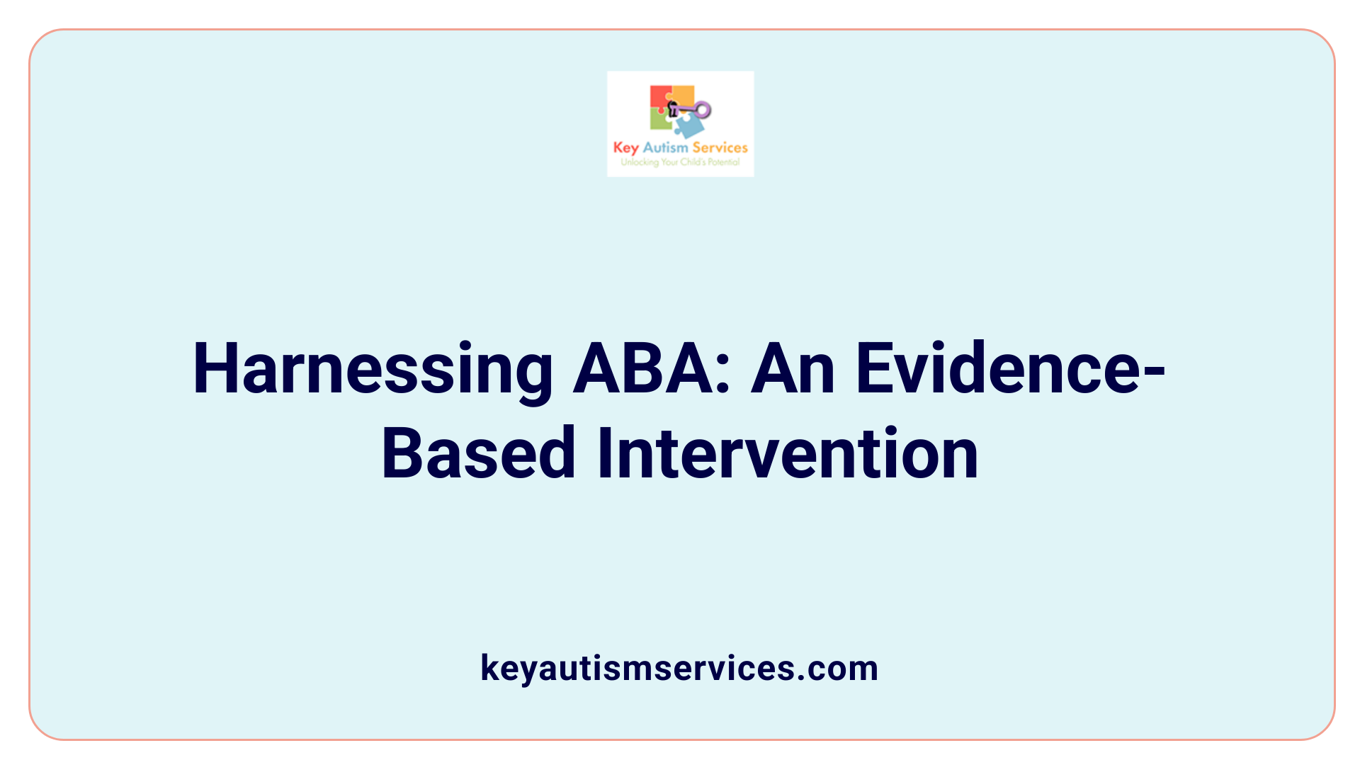 Harnessing ABA: An Evidence-Based Intervention