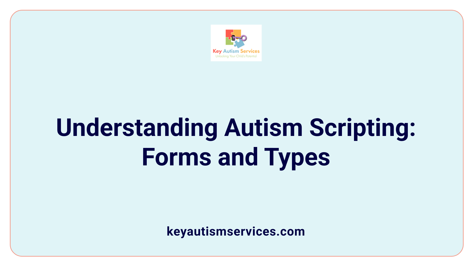 Understanding Autism Scripting: Forms and Types