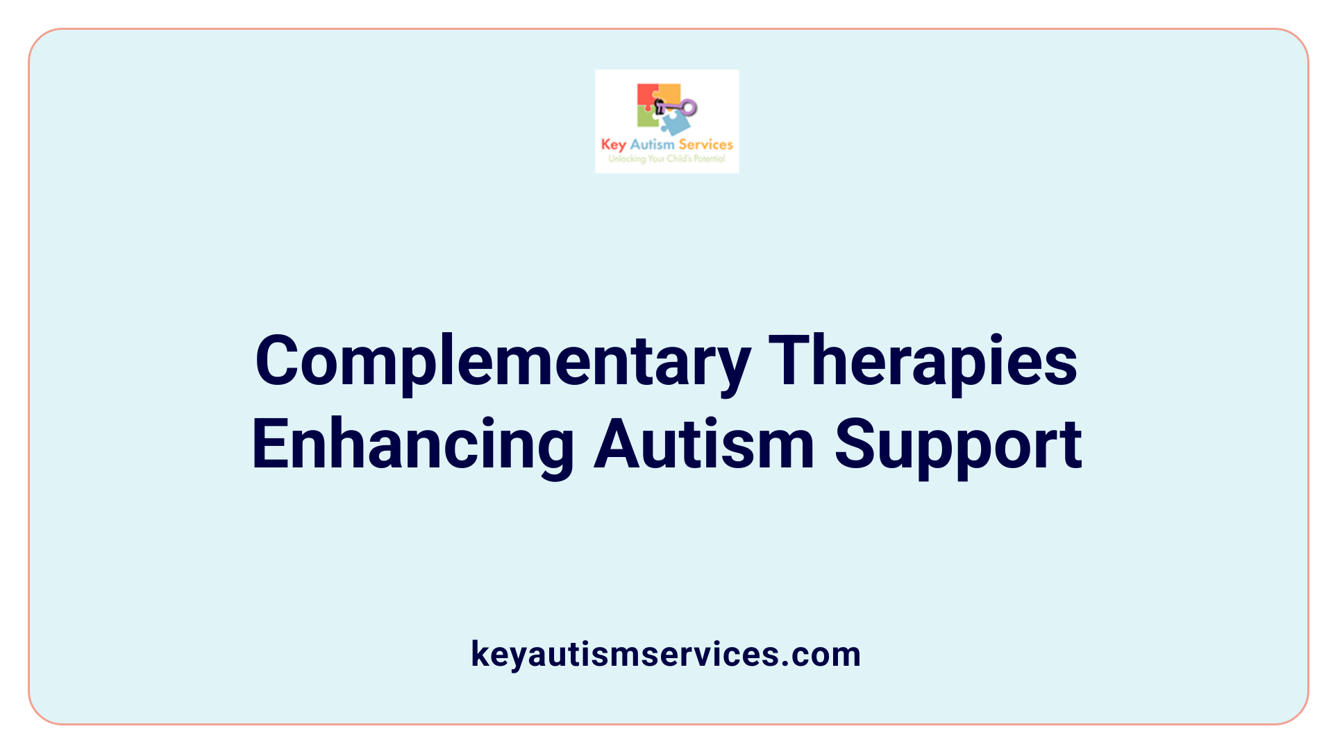 Complementary Therapies Enhancing Autism Support