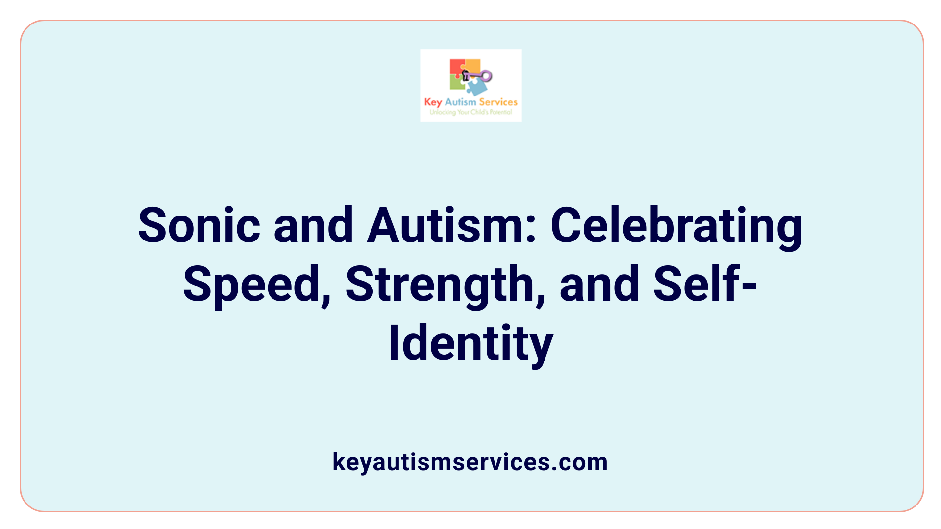 Sonic and Autism: Celebrating Speed, Strength, and Self-Identity