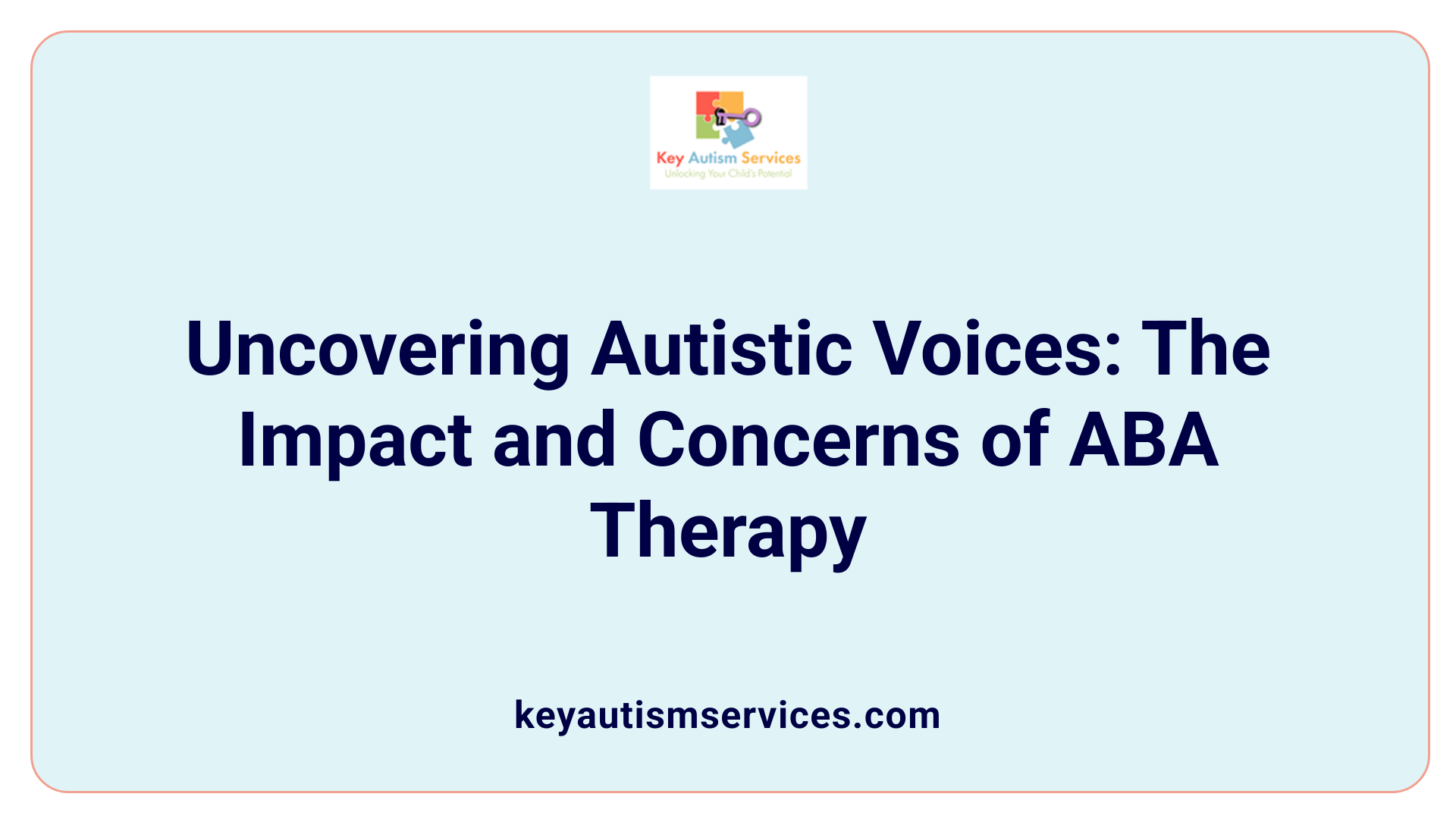 Uncovering Autistic Voices: The Impact and Concerns of ABA Therapy