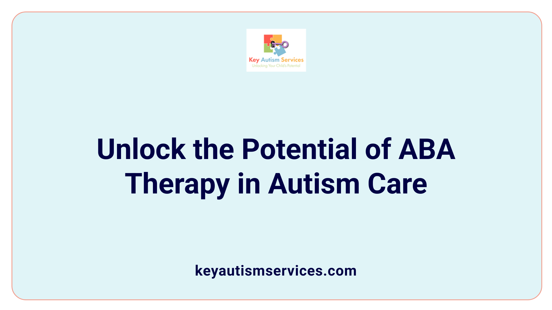 Unlock the Potential of ABA Therapy in Autism Care