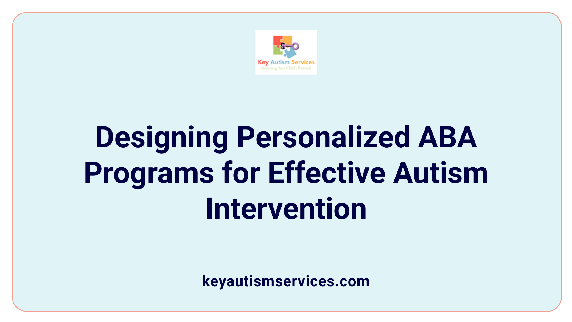Designing Personalized ABA Programs for Effective Autism Intervention