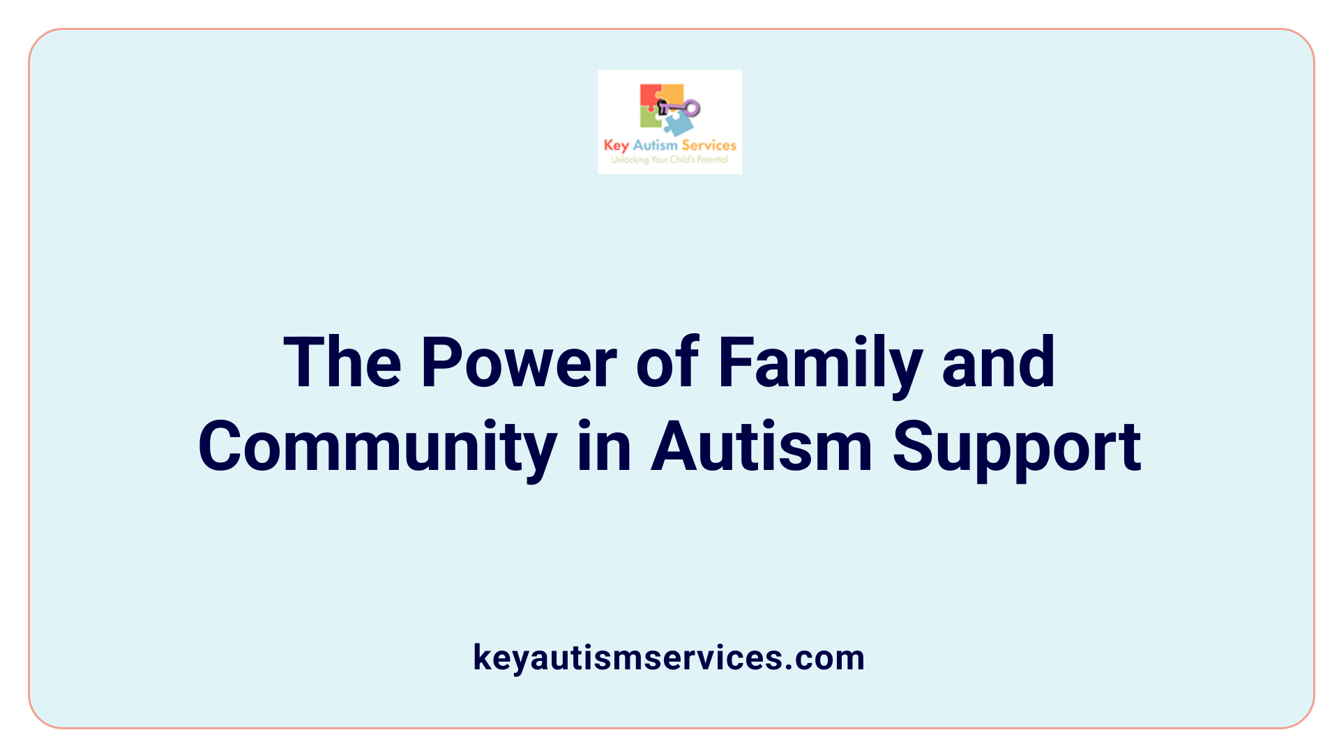 The Power of Family and Community in Autism Support