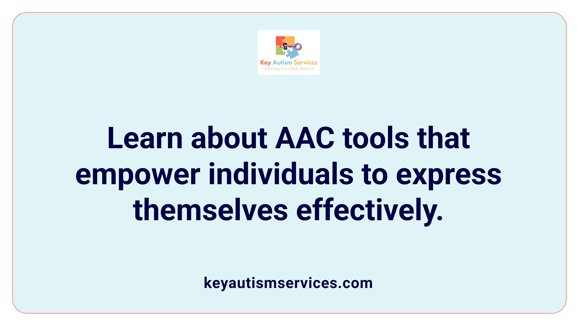 Learn about AAC tools that empower individuals to express themselves effectively.