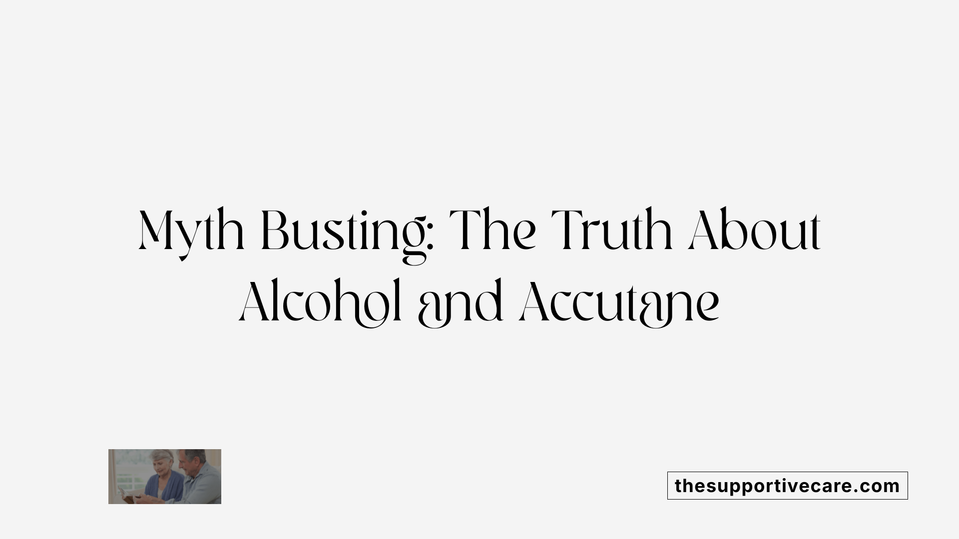 Myth Busting: The Truth About Alcohol and Accutane