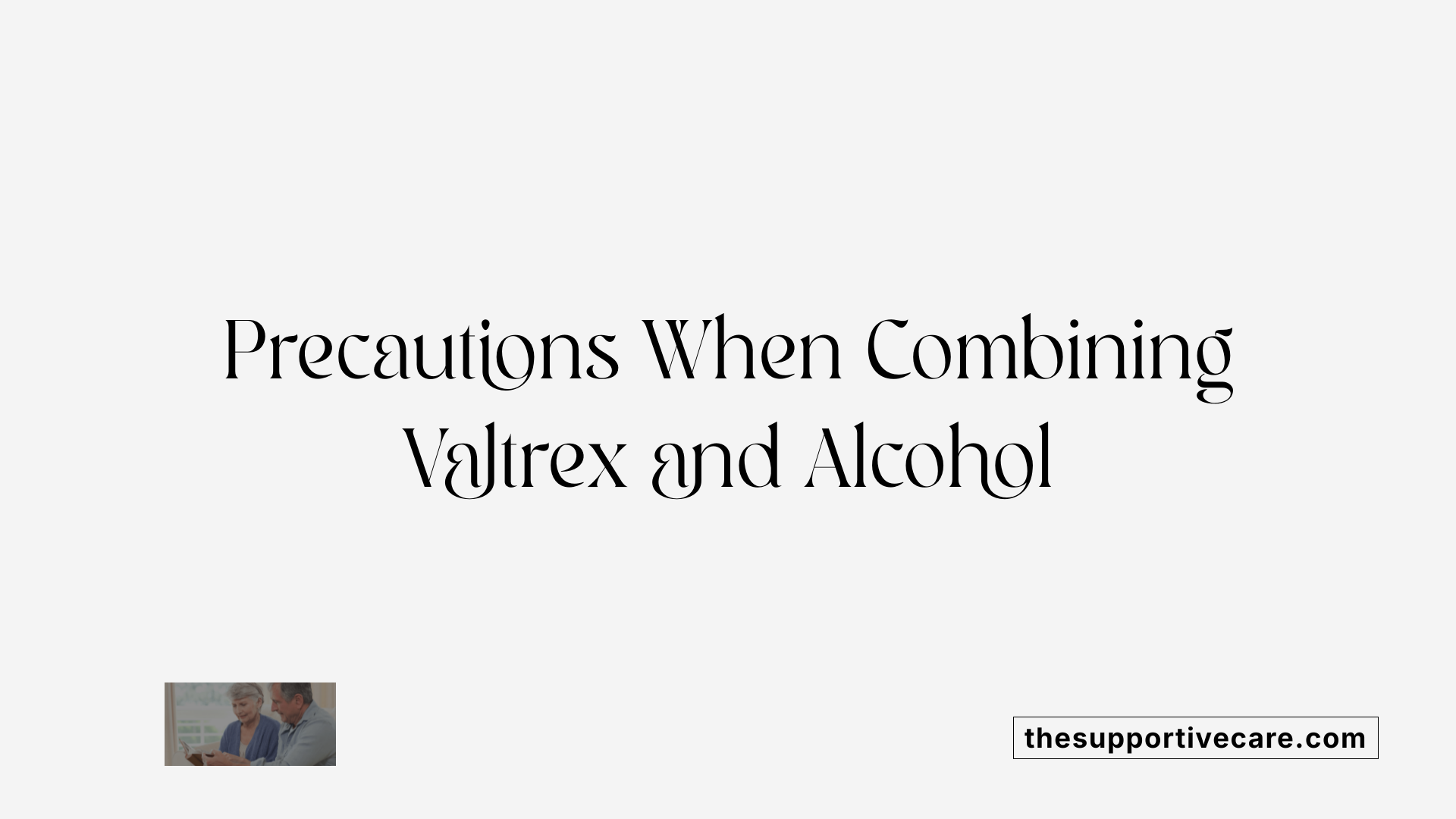 Precautions When Combining Valtrex and Alcohol