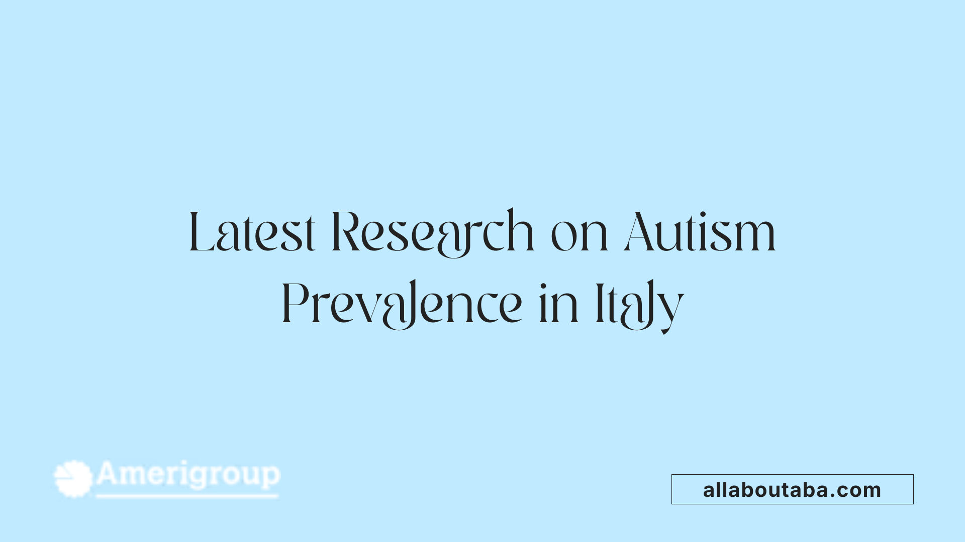 Latest Research on Autism Prevalence in Italy