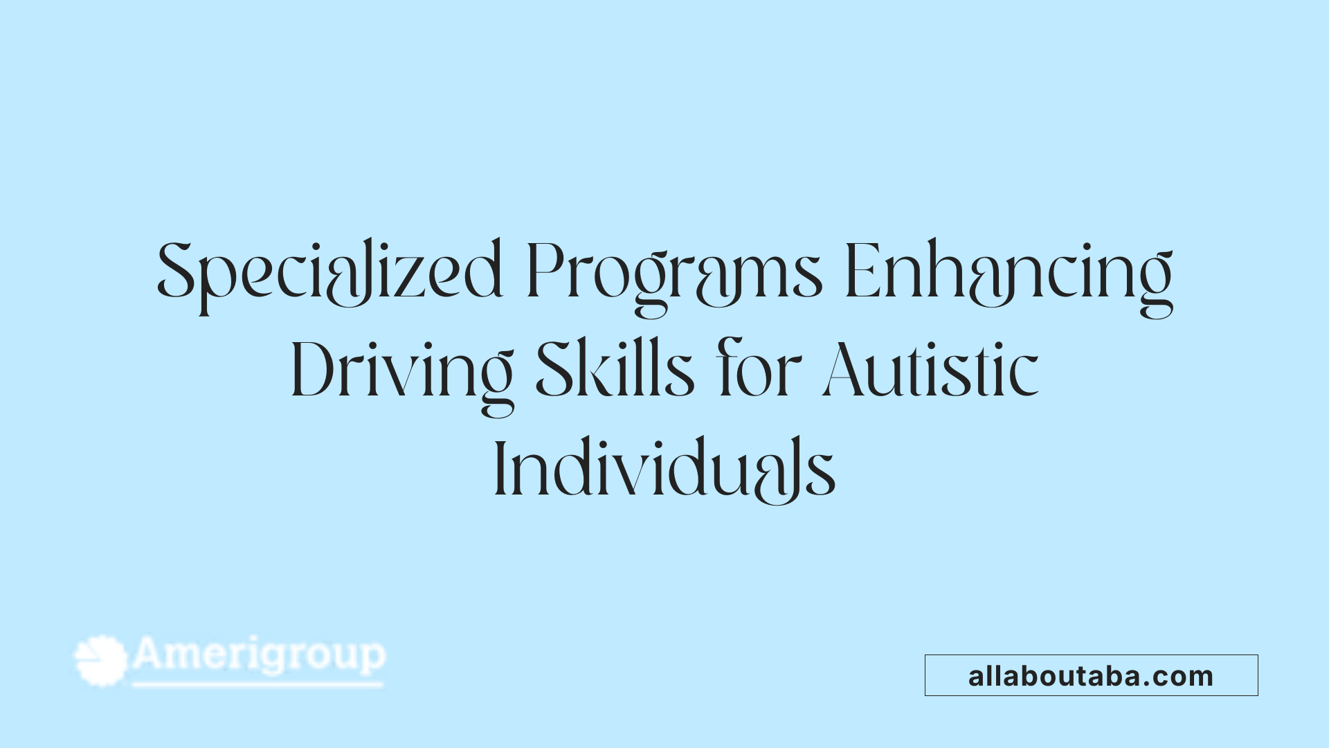 Specialized Programs Enhancing Driving Skills for Autistic Individuals