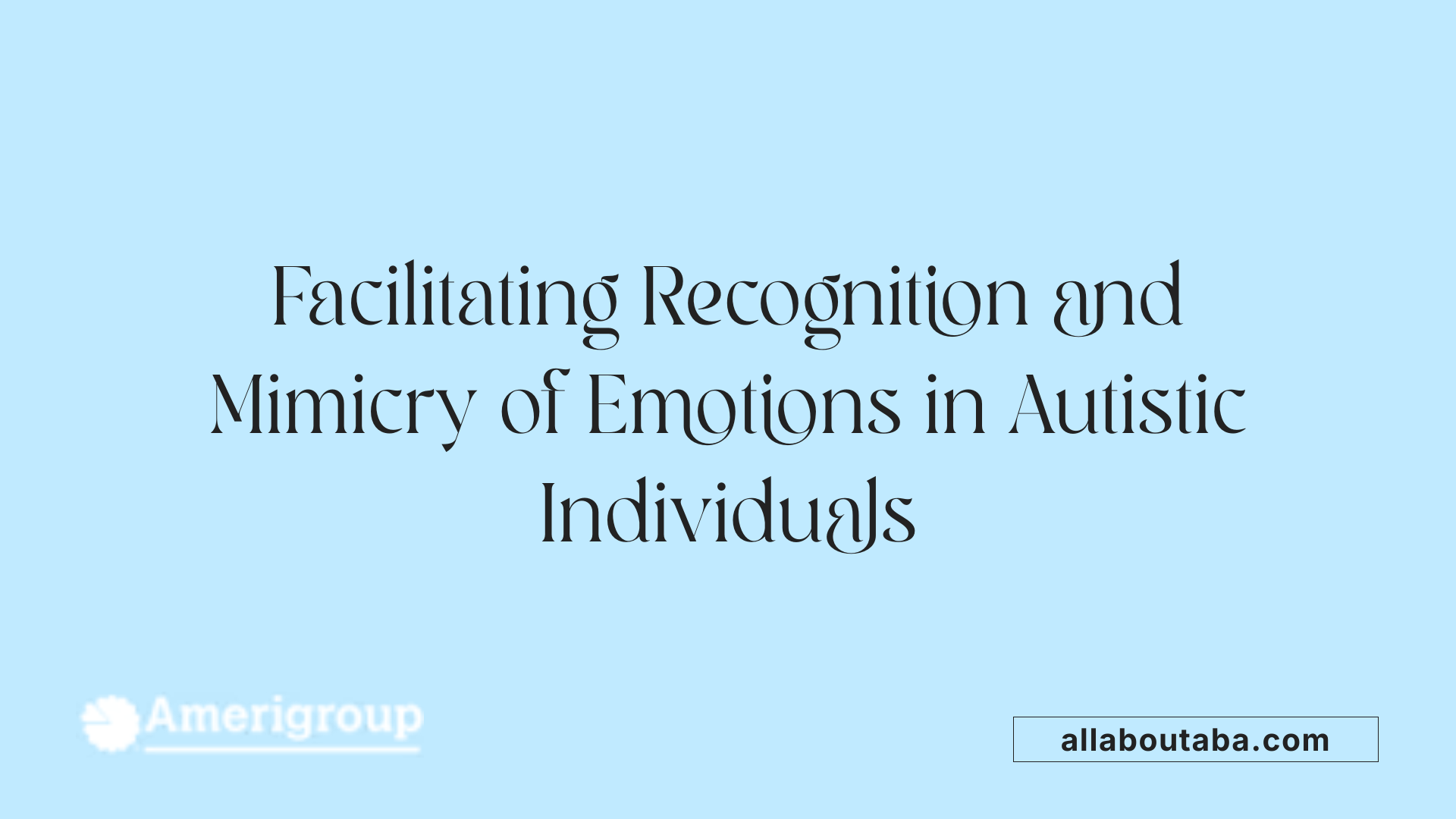 Facilitating Recognition and Mimicry of Emotions in Autistic Individuals