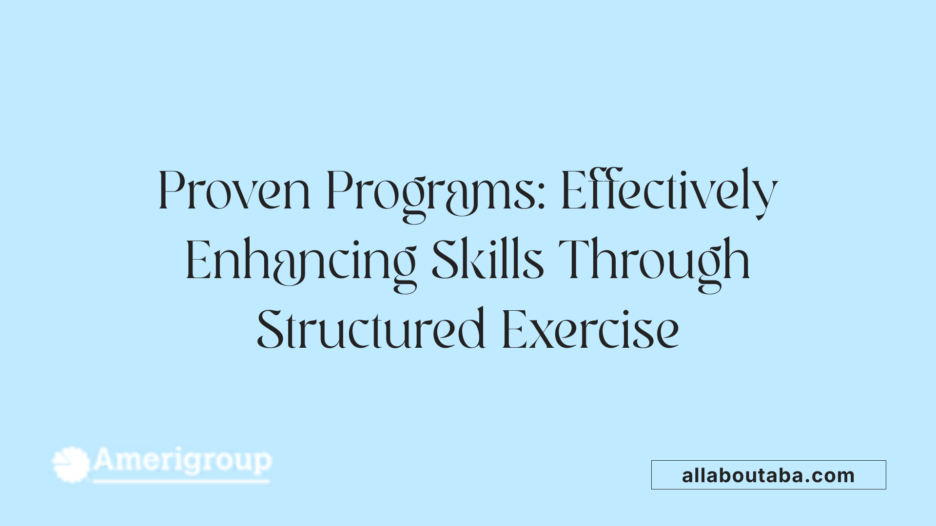 Proven Programs: Effectively Enhancing Skills Through Structured Exercise