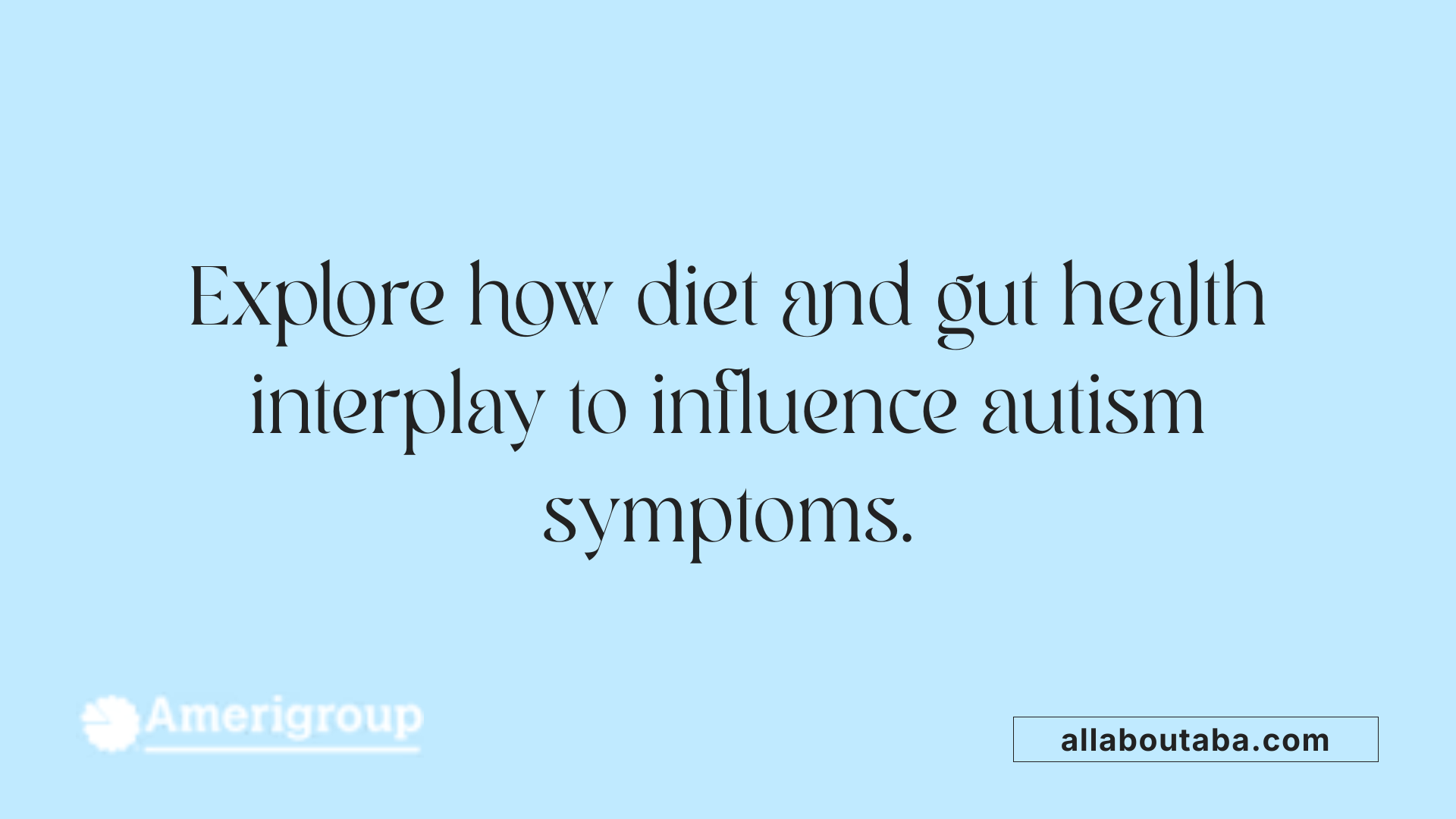 Explore how diet and gut health interplay to influence autism symptoms.