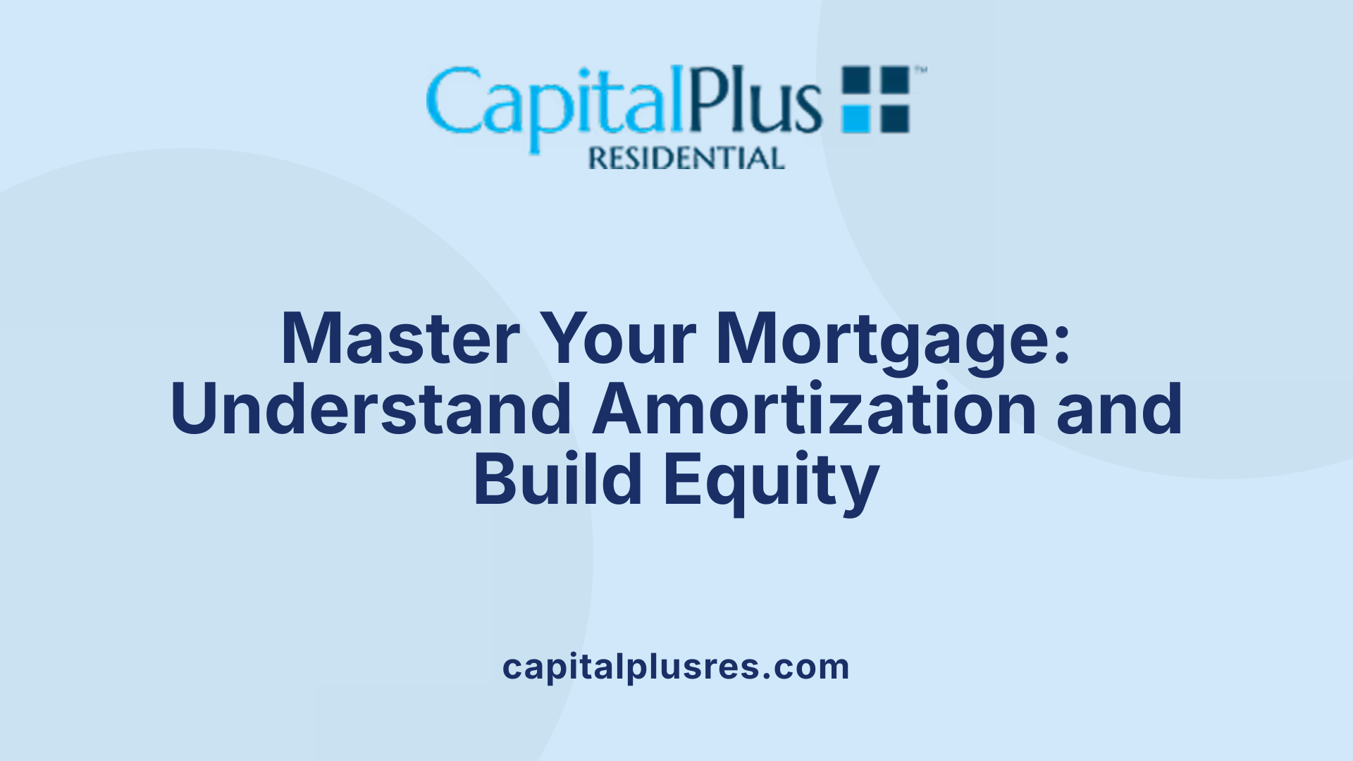 Master Your Mortgage: Understand Amortization and Build Equity