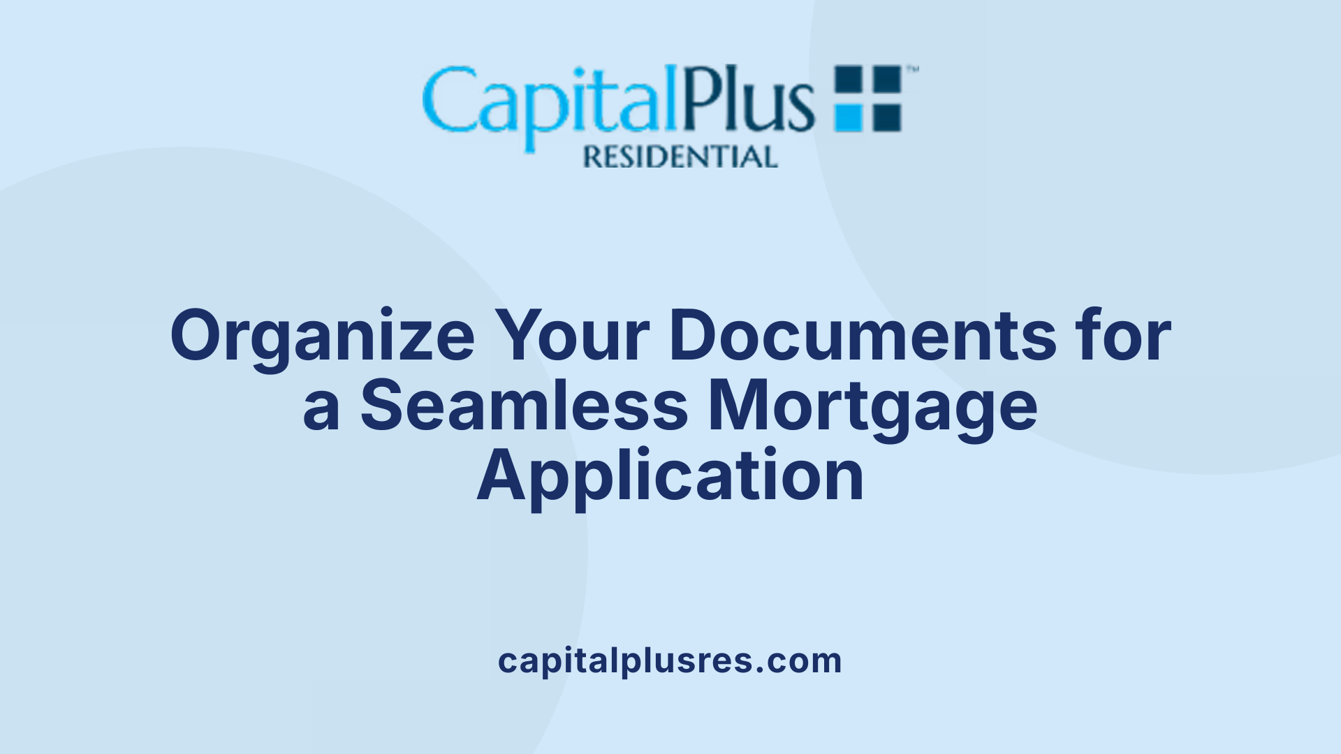 Organize Your Documents for a Seamless Mortgage Application