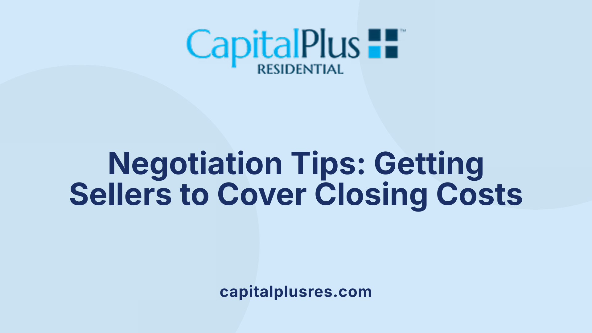 Negotiation Tips: Getting Sellers to Cover Closing Costs