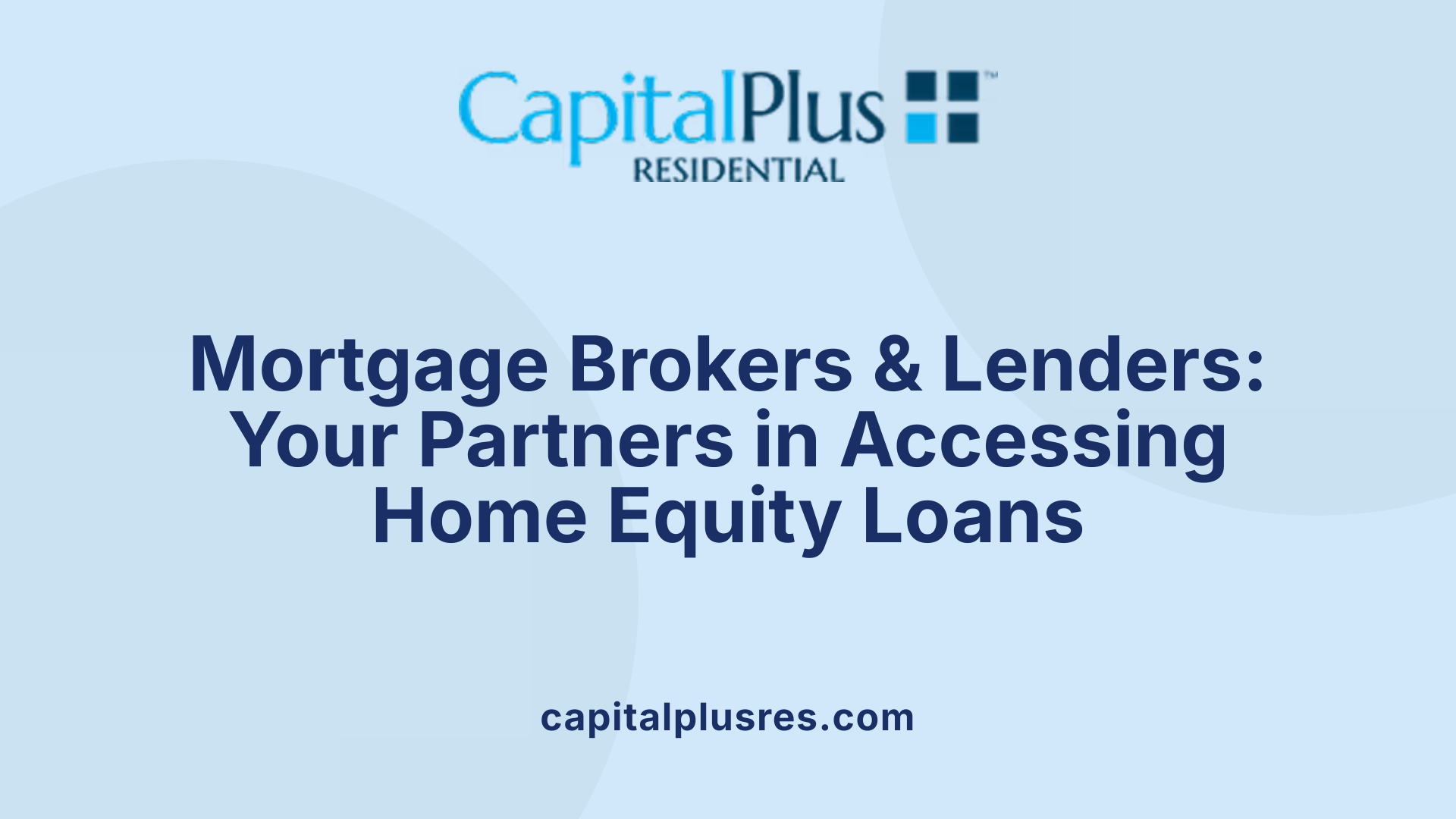 Mortgage Brokers &amp; Lenders: Your Partners in Accessing Home Equity Loans