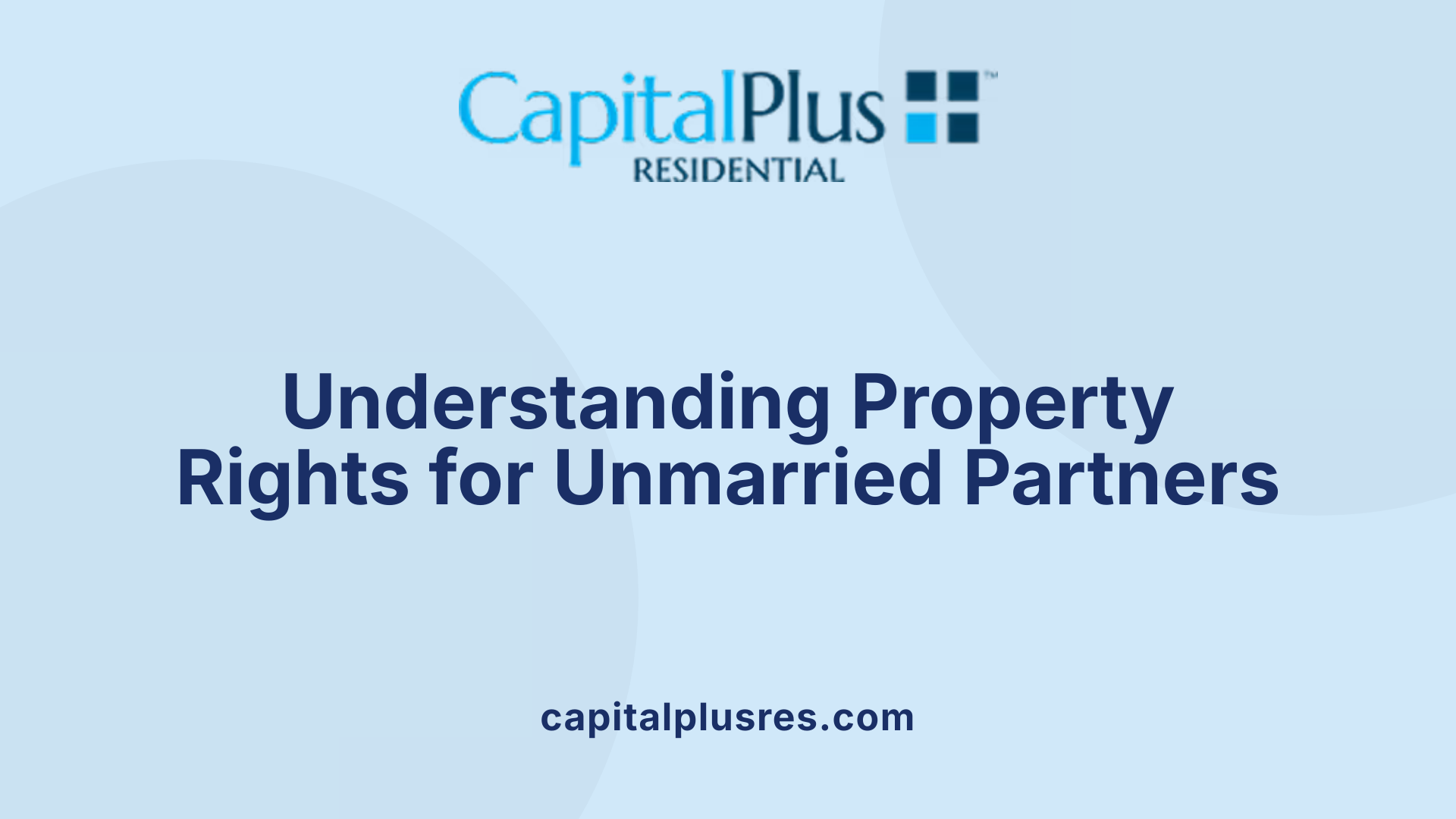 Understanding Property Rights for Unmarried Partners