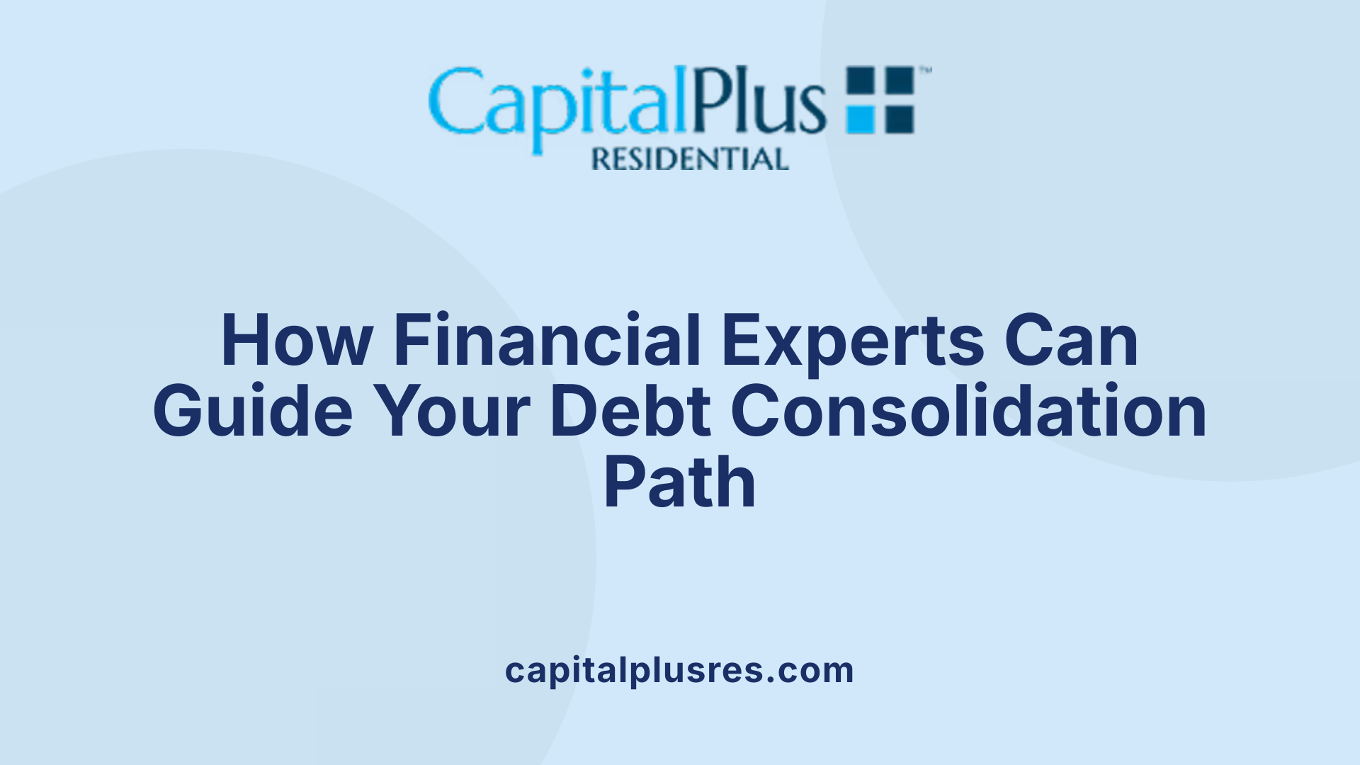 How Financial Experts Can Guide Your Debt Consolidation Path