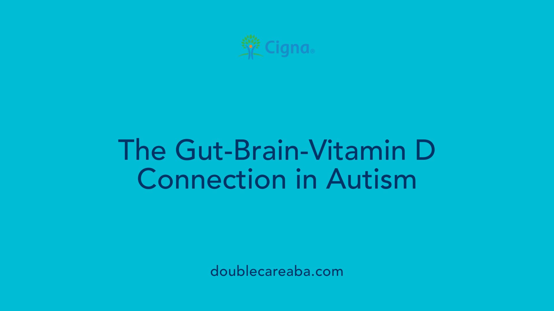 The Gut-Brain-Vitamin D Connection in Autism