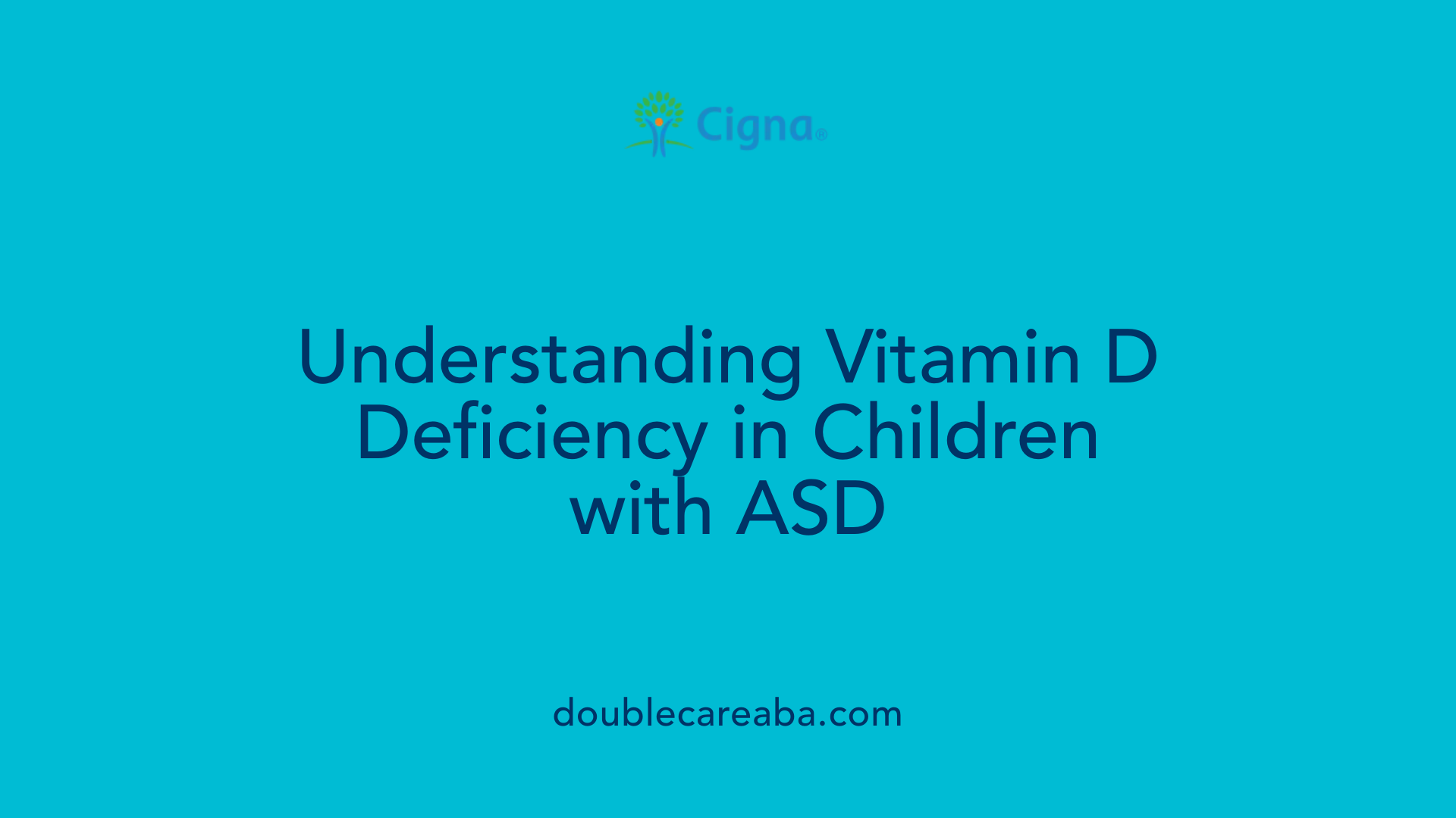 Understanding Vitamin D Deficiency in Children with ASD
