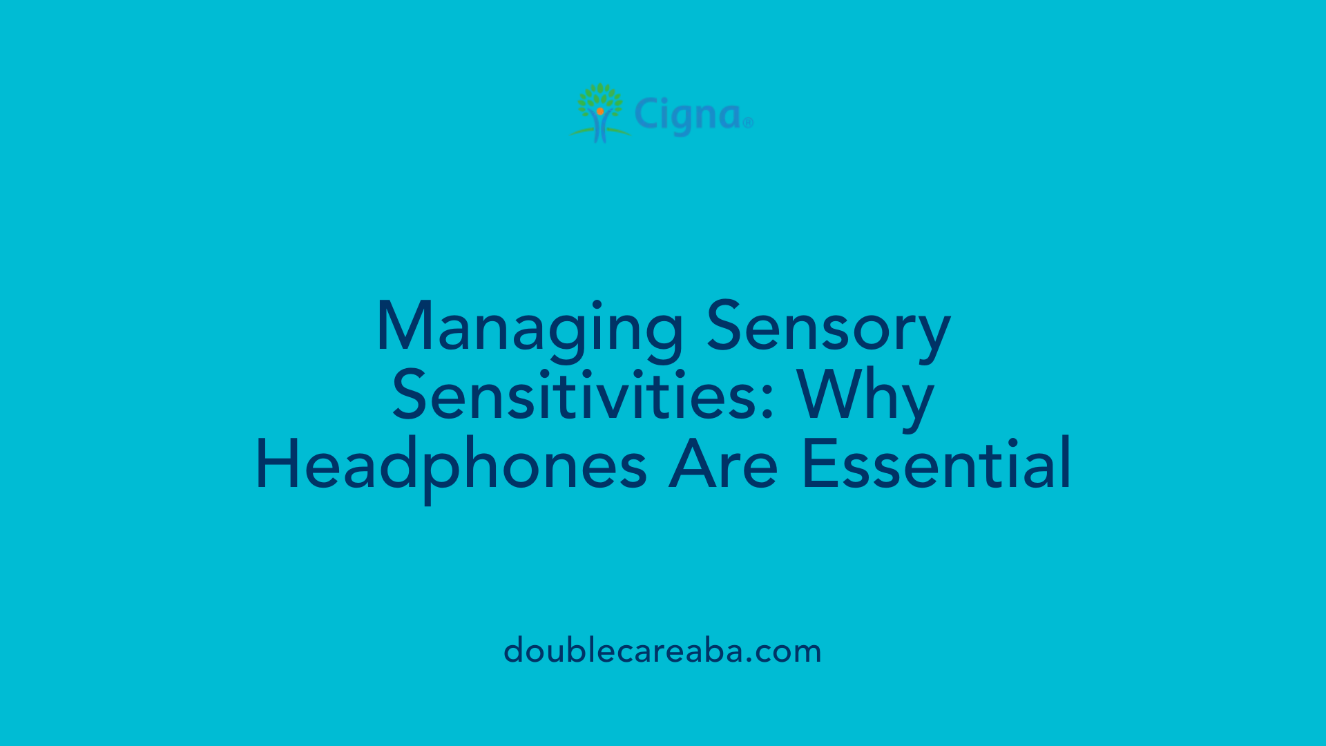 Managing Sensory Sensitivities: Why Headphones Are Essential