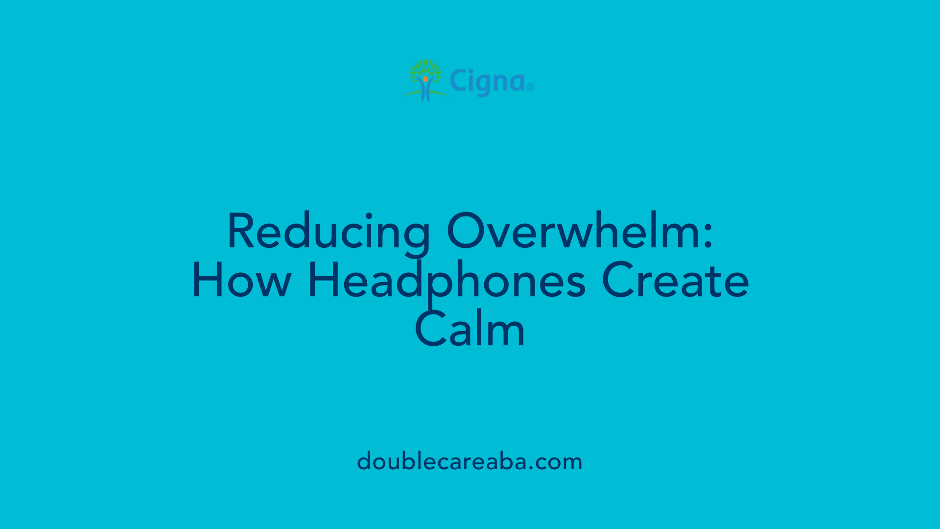 Reducing Overwhelm: How Headphones Create Calm