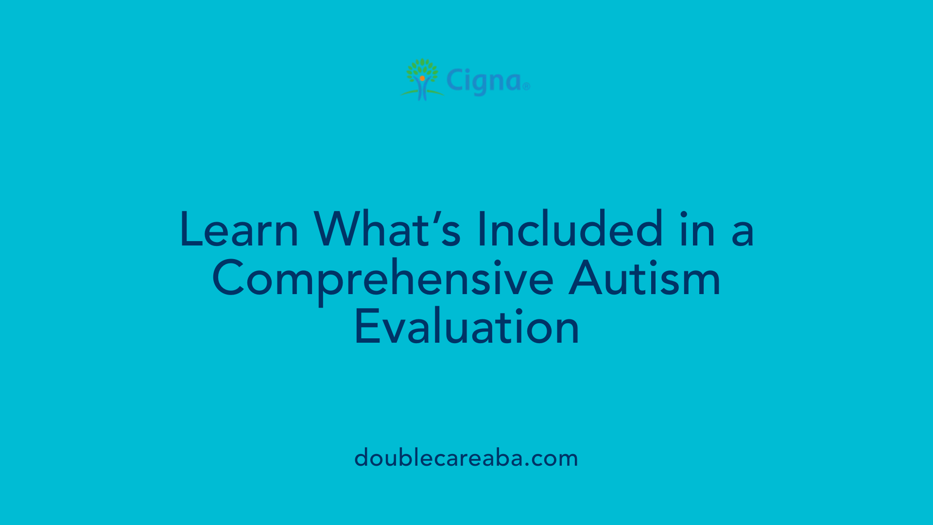 Learn What’s Included in a Comprehensive Autism Evaluation