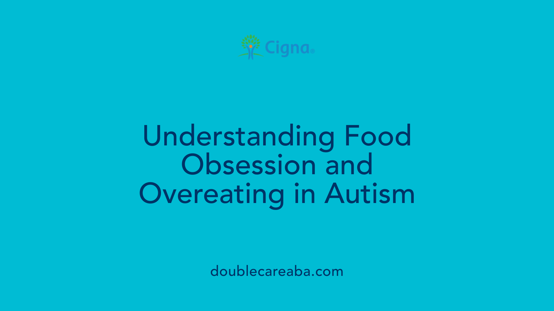 Understanding Food Obsession and Overeating in Autism