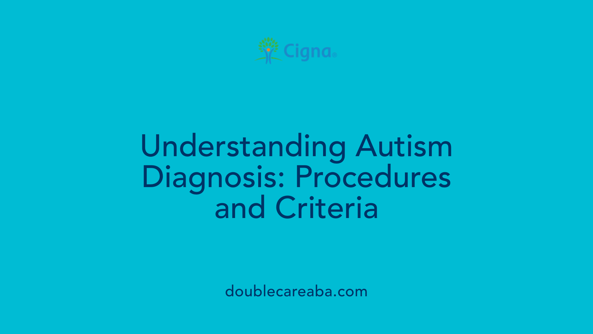 Understanding Autism Diagnosis: Procedures and Criteria