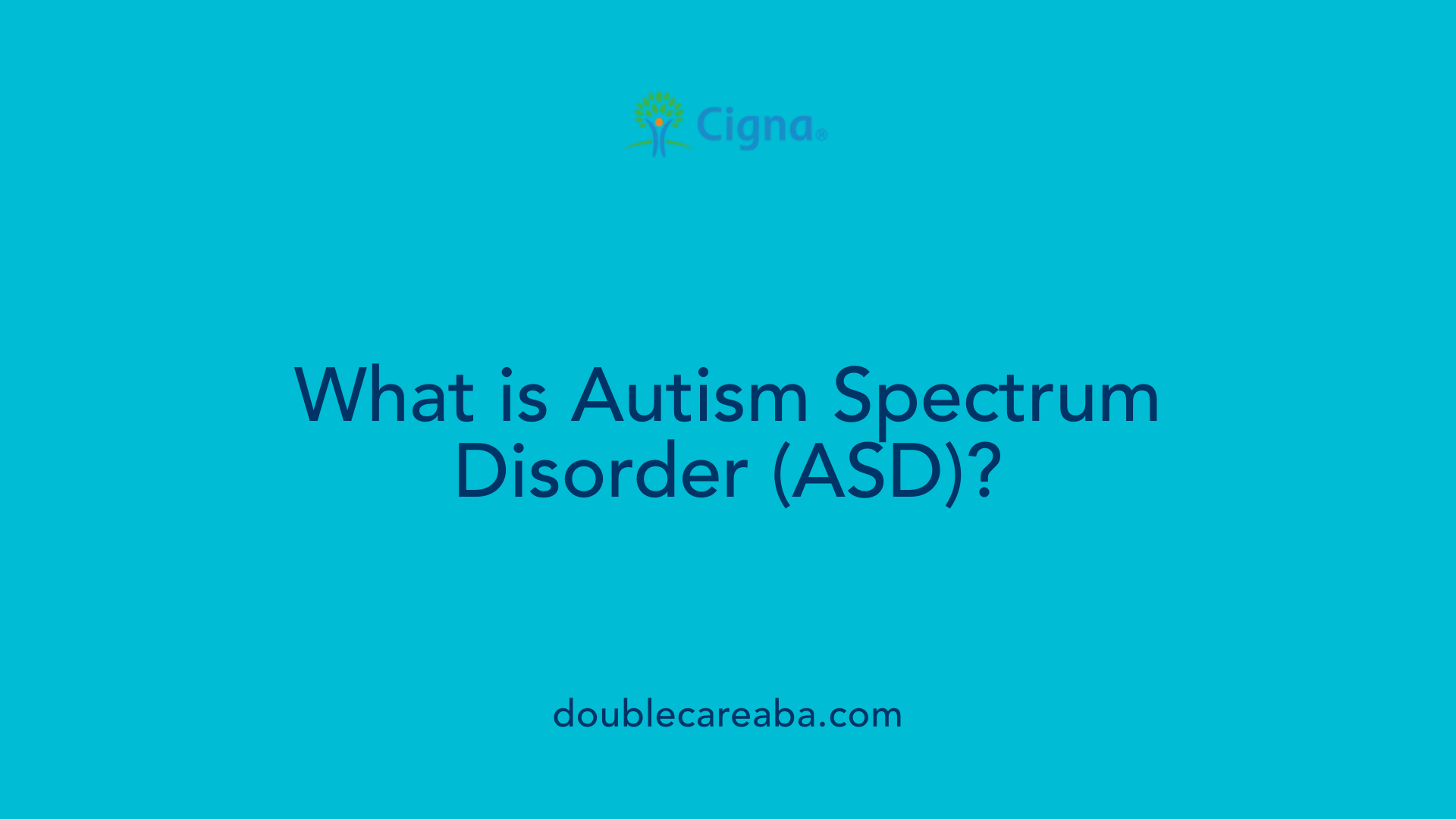 What is Autism Spectrum Disorder (ASD)?