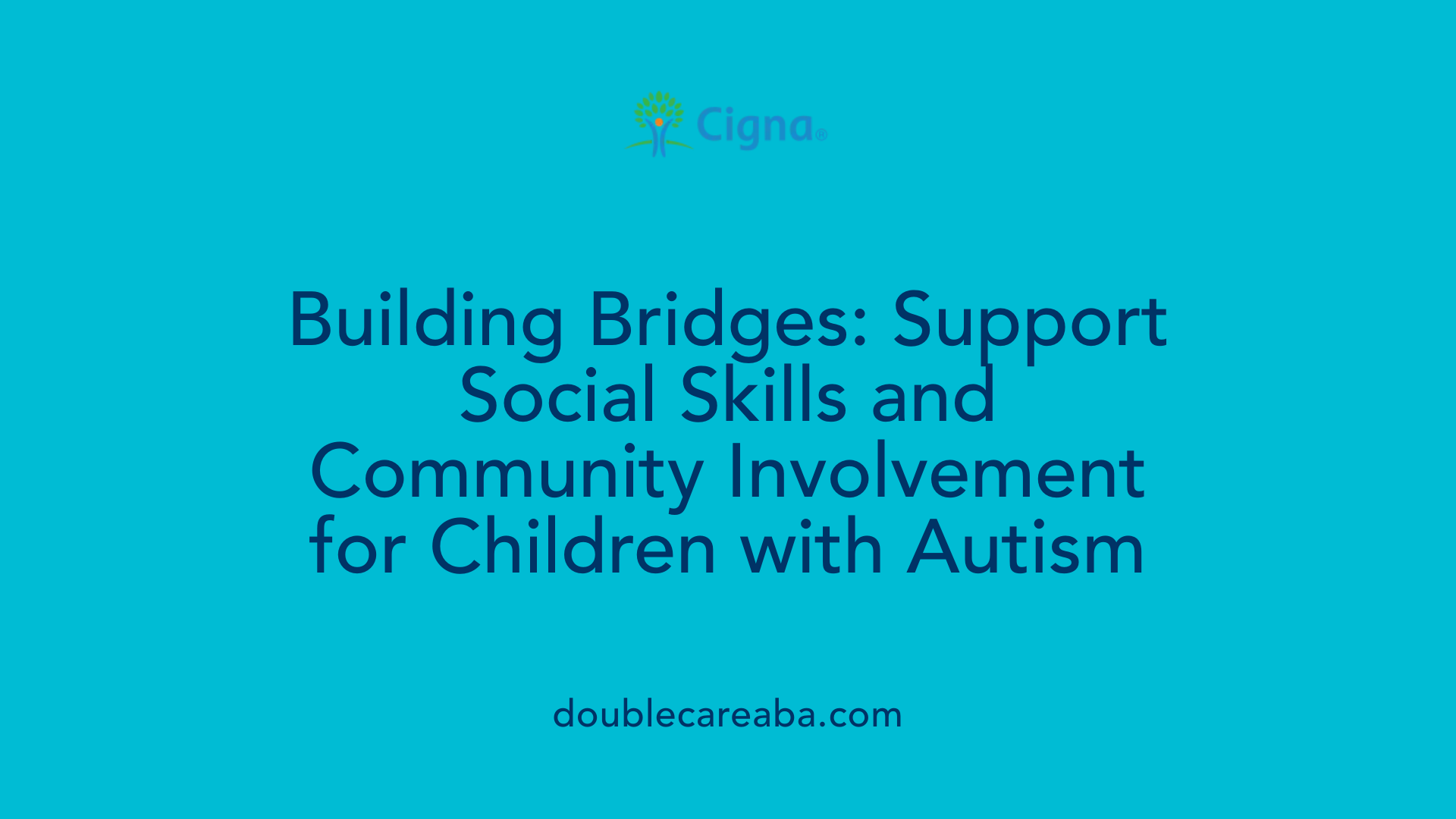 Building Bridges: Support Social Skills and Community Involvement for Children with Autism