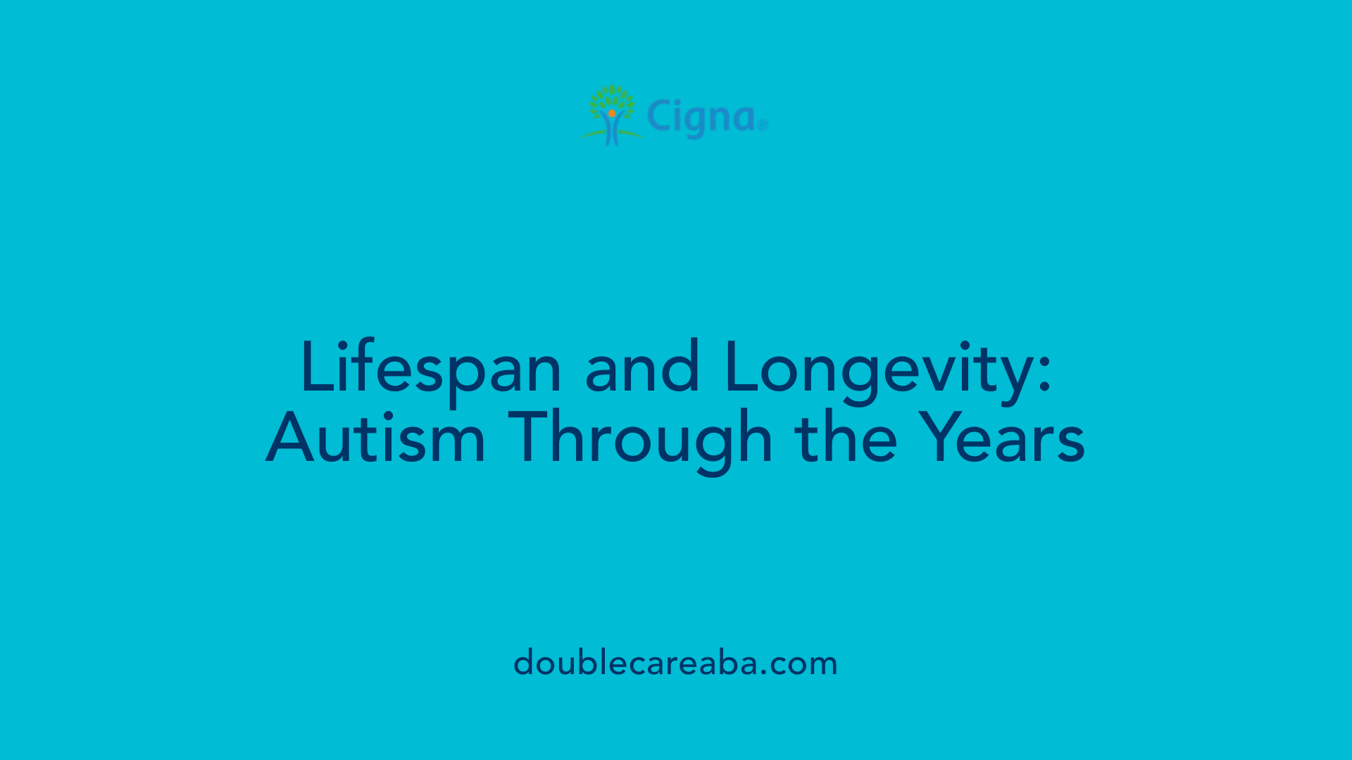 Lifespan and Longevity: Autism Through the Years