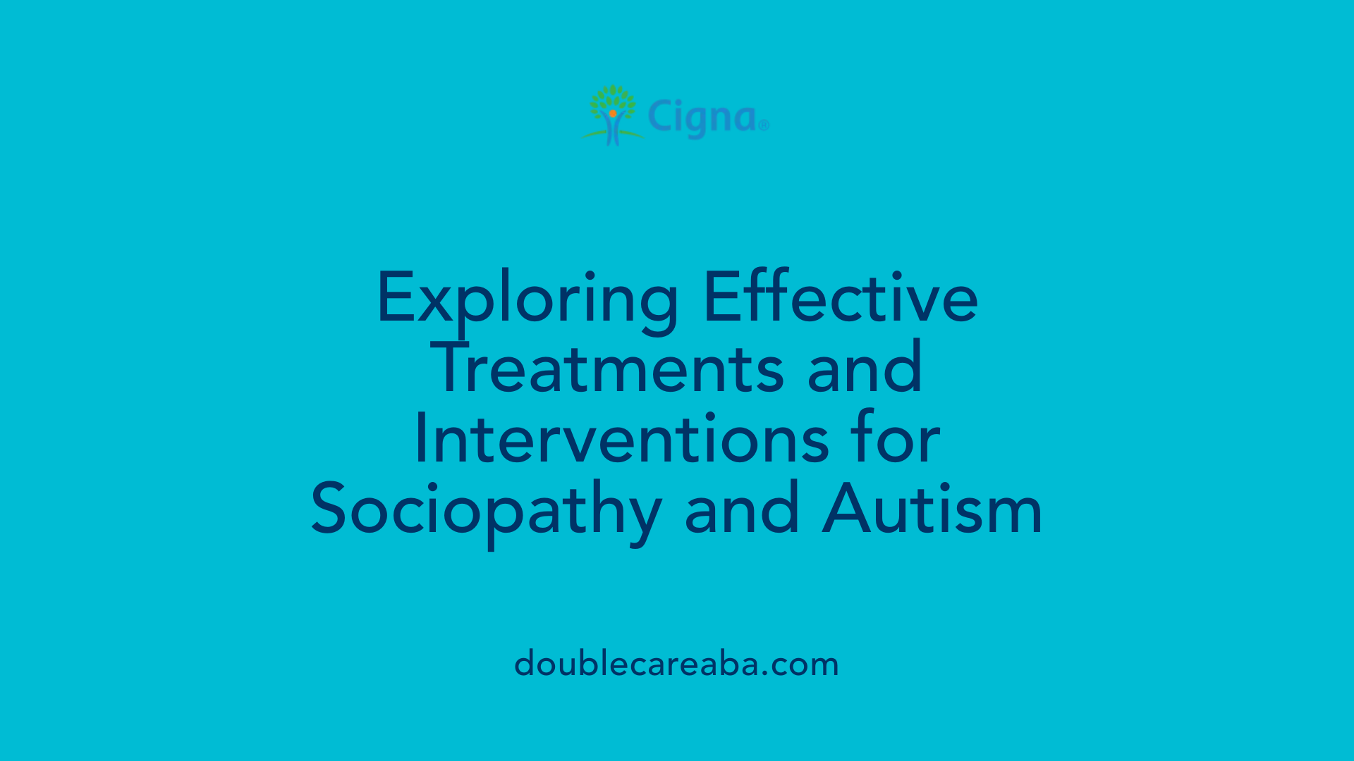 Exploring Effective Treatments and Interventions for Sociopathy and Autism