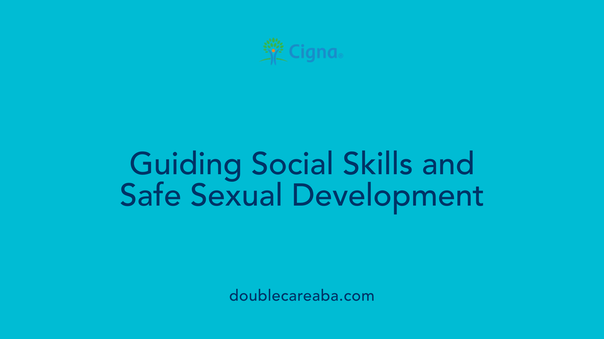 Guiding Social Skills and Safe Sexual Development