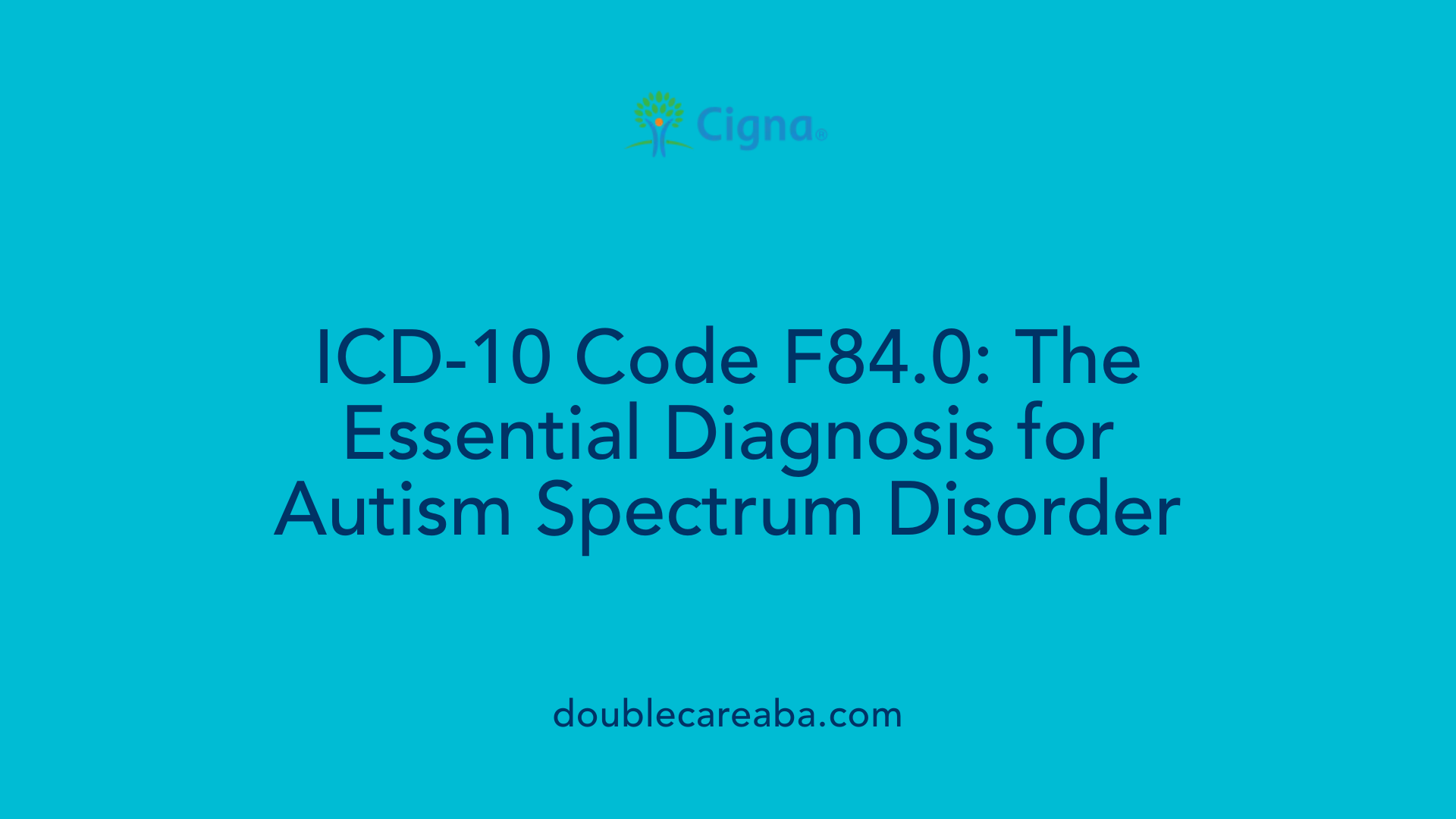 ICD-10 Code F84.0: The Essential Diagnosis for Autism Spectrum Disorder
