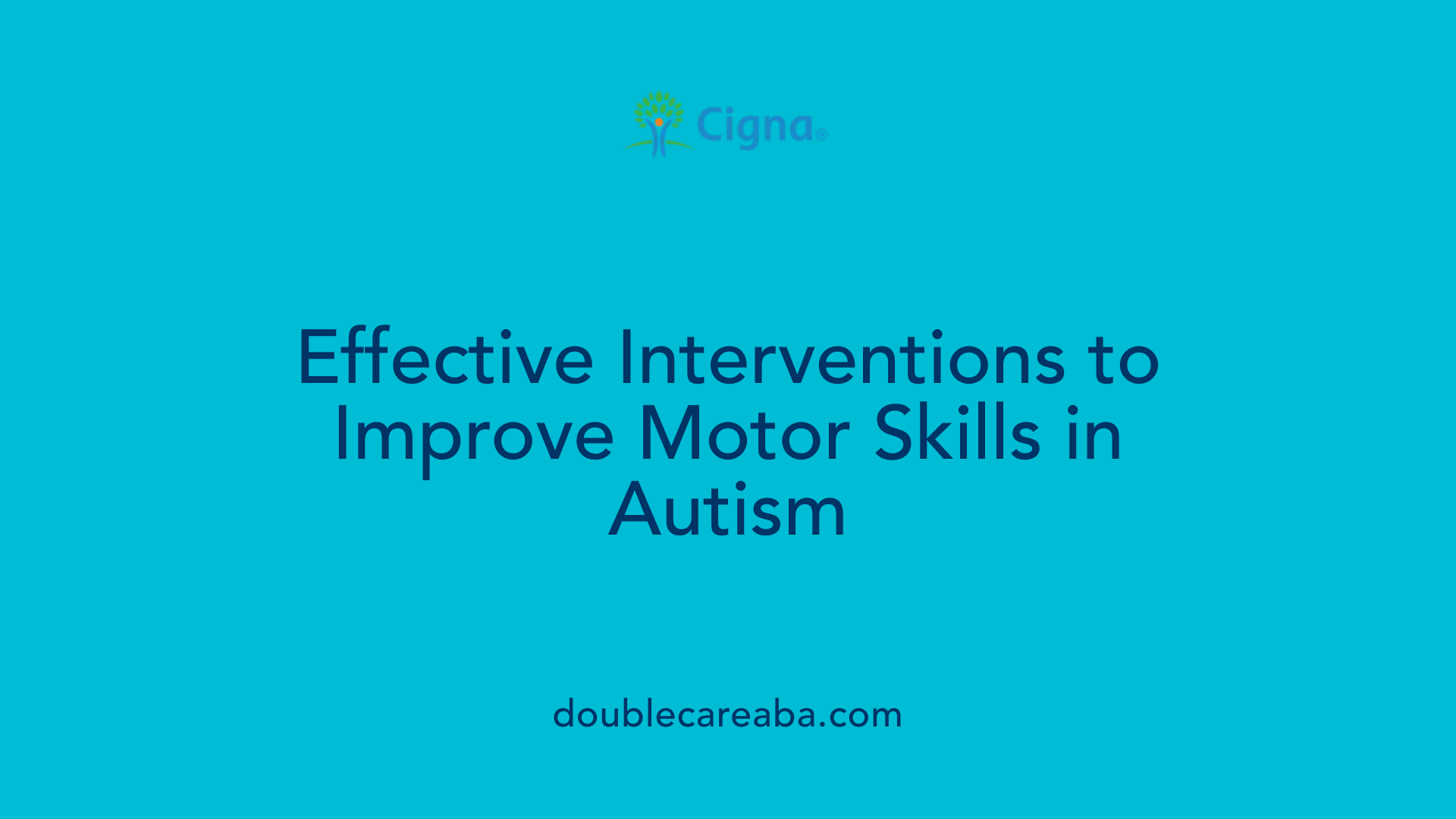 Effective Interventions to Improve Motor Skills in Autism