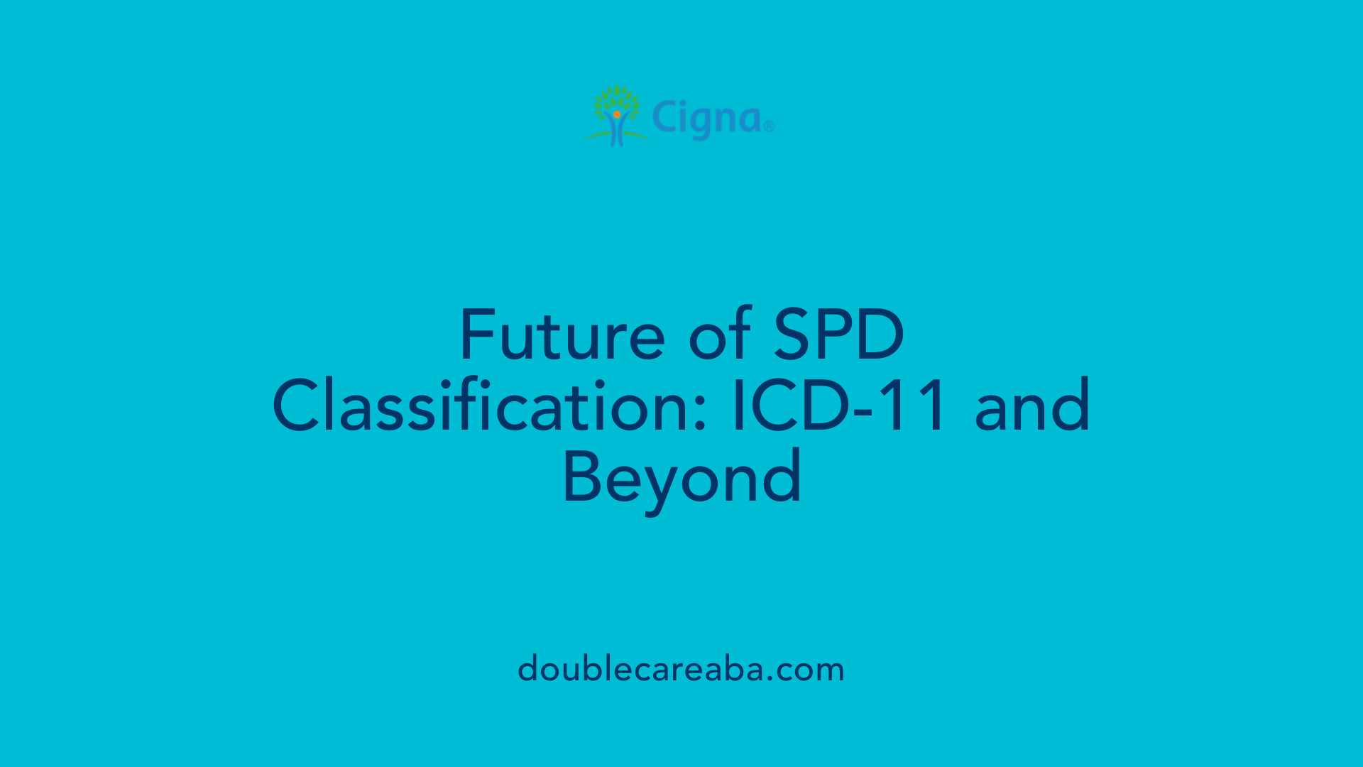 Future of SPD Classification: ICD-11 and Beyond