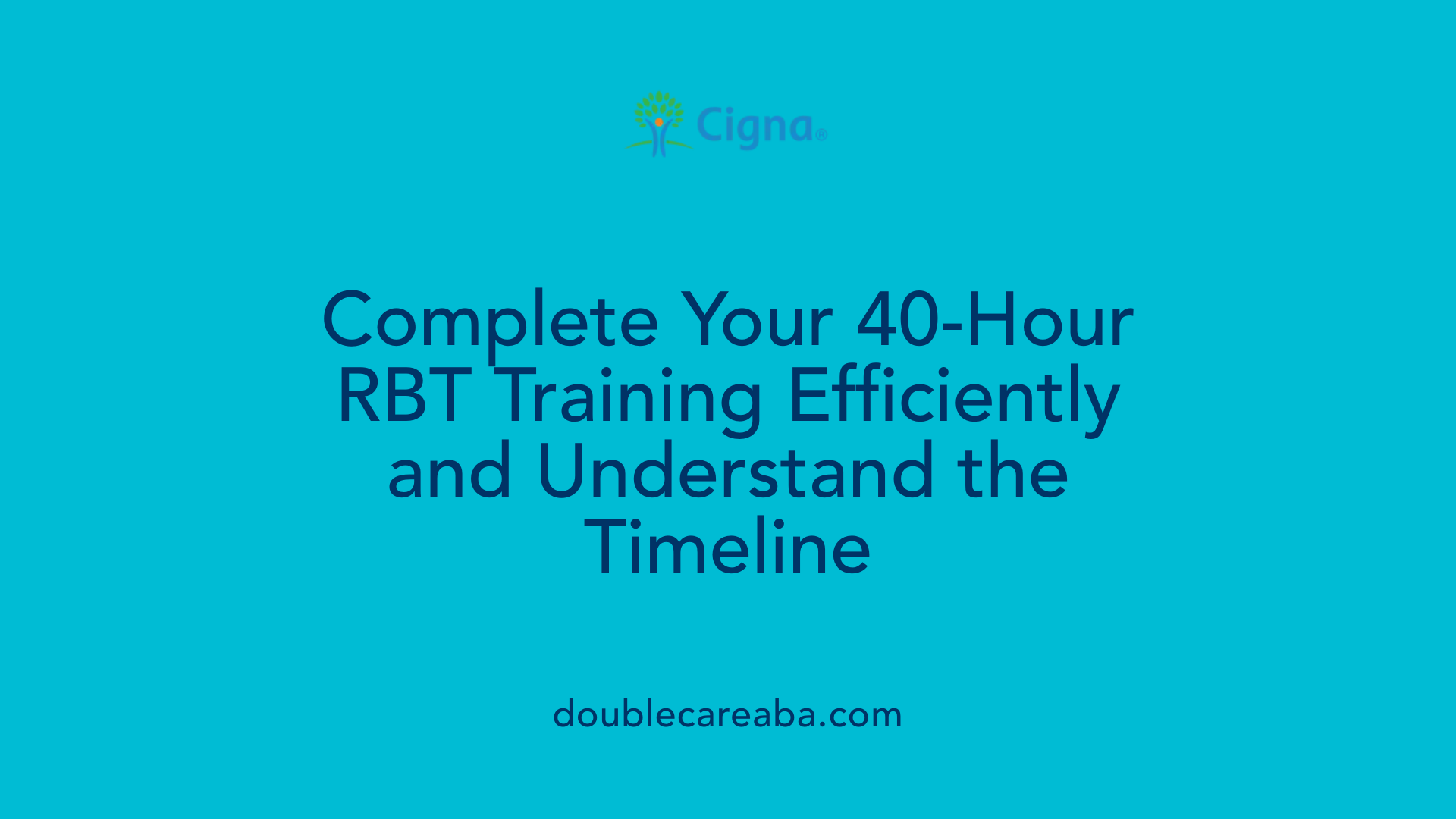 Complete Your 40-Hour RBT Training Efficiently and Understand the Timeline