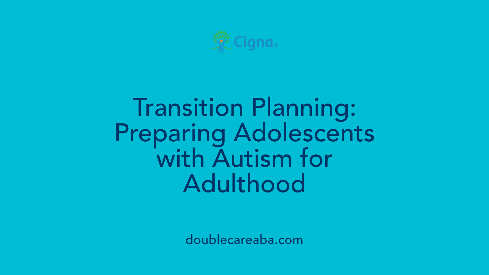 Transition Planning: Preparing Adolescents with Autism for Adulthood