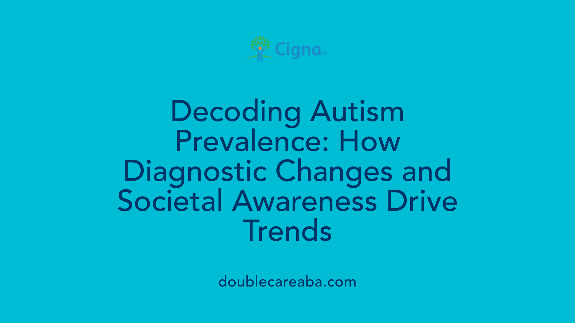 Decoding Autism Prevalence: How Diagnostic Changes and Societal Awareness Drive Trends