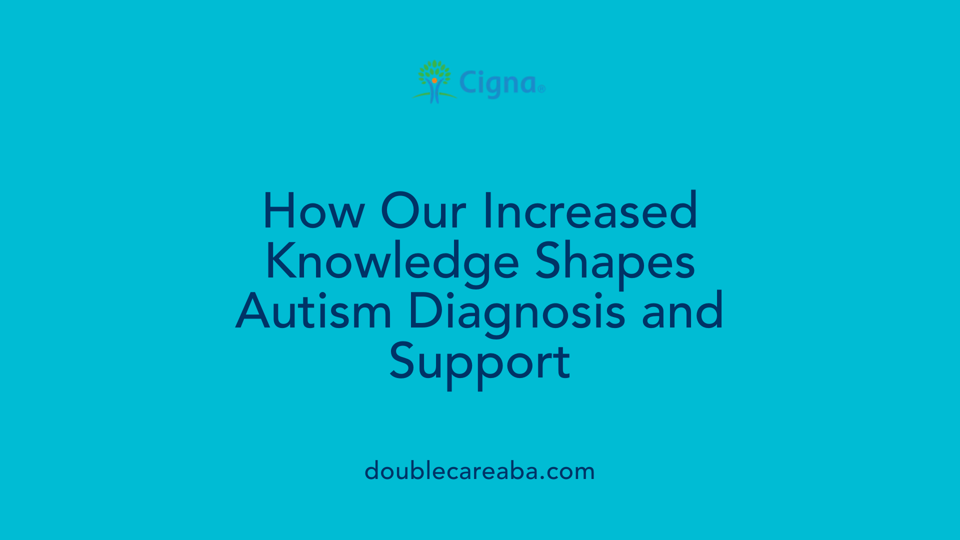 How Our Increased Knowledge Shapes Autism Diagnosis and Support