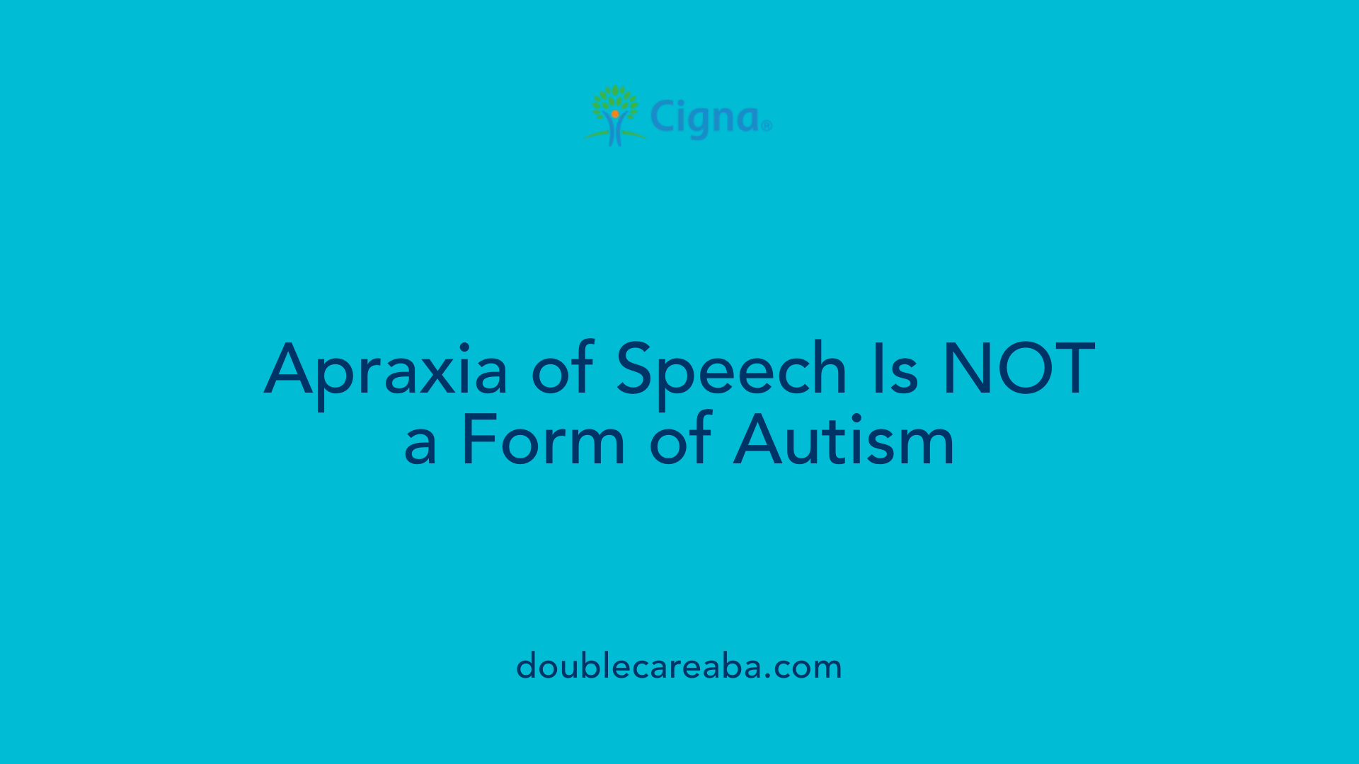 Apraxia of Speech Is NOT a Form of Autism