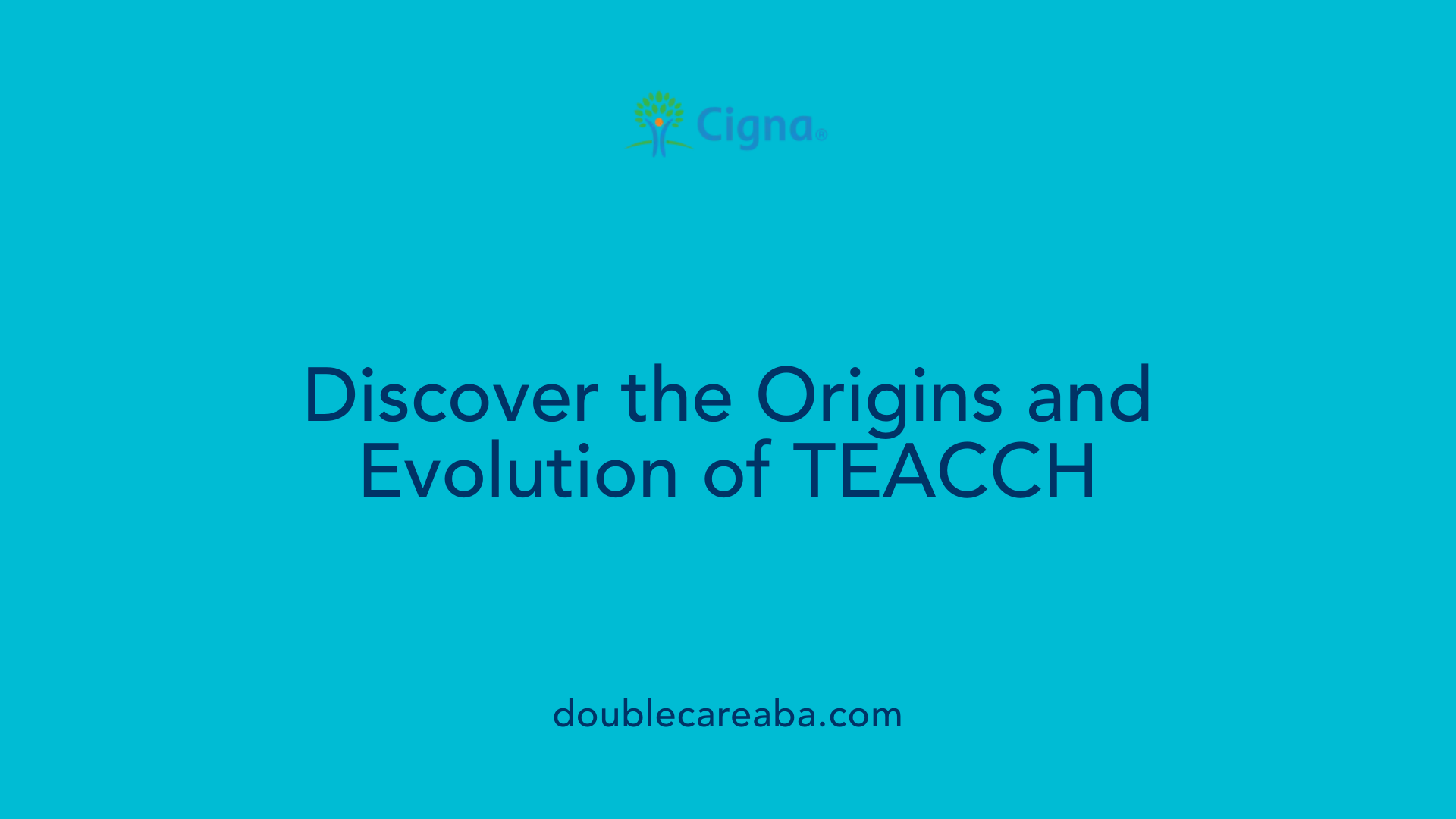 Discover the Origins and Evolution of TEACCH